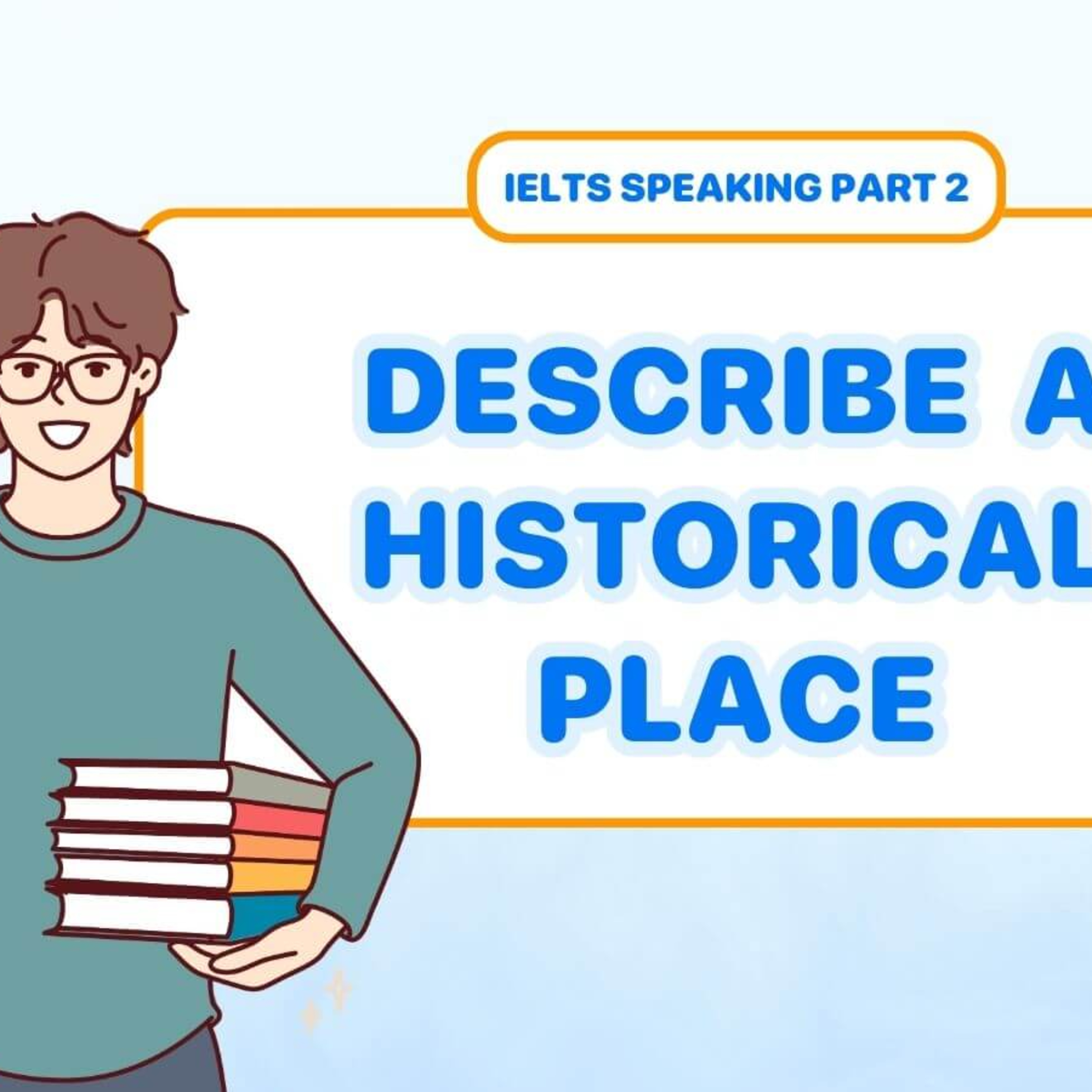 IELTS | Historic Places | IELTS Speaking Part 3 episode artwork