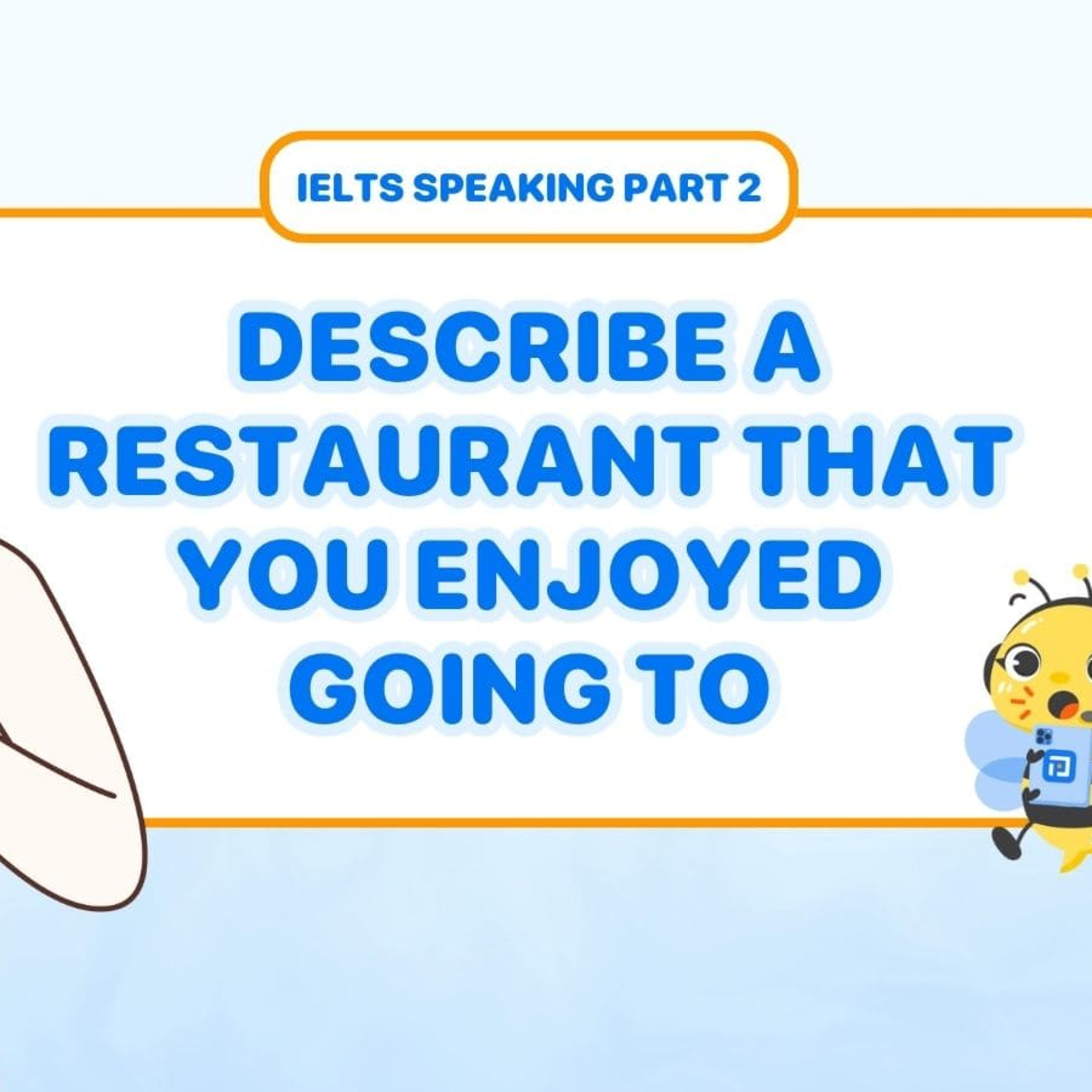 IELTS | Describe a restaurant that you enjoyed going to | IELTS Speaking Part 2