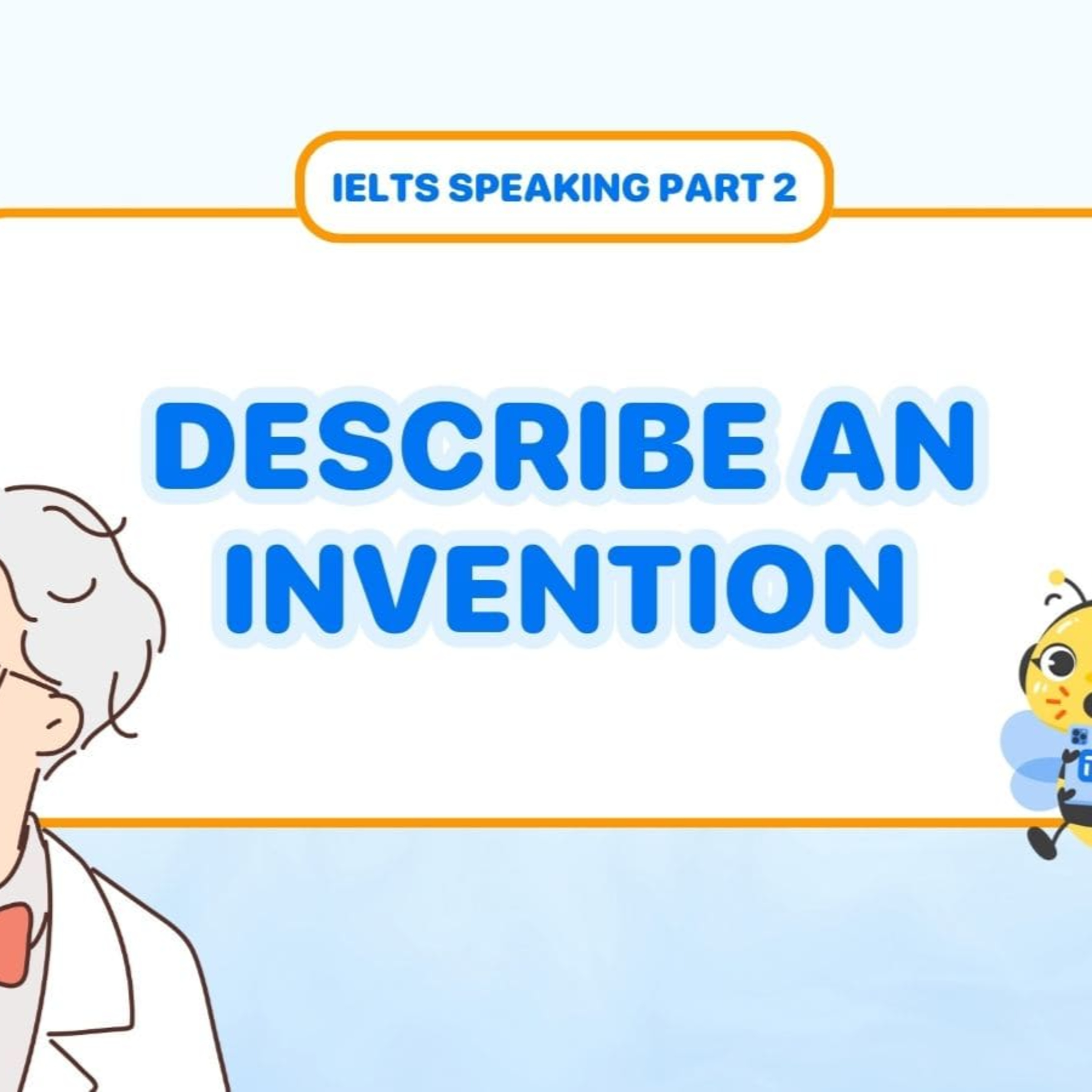 PREP | Invention | IELTS Speaking Part 3