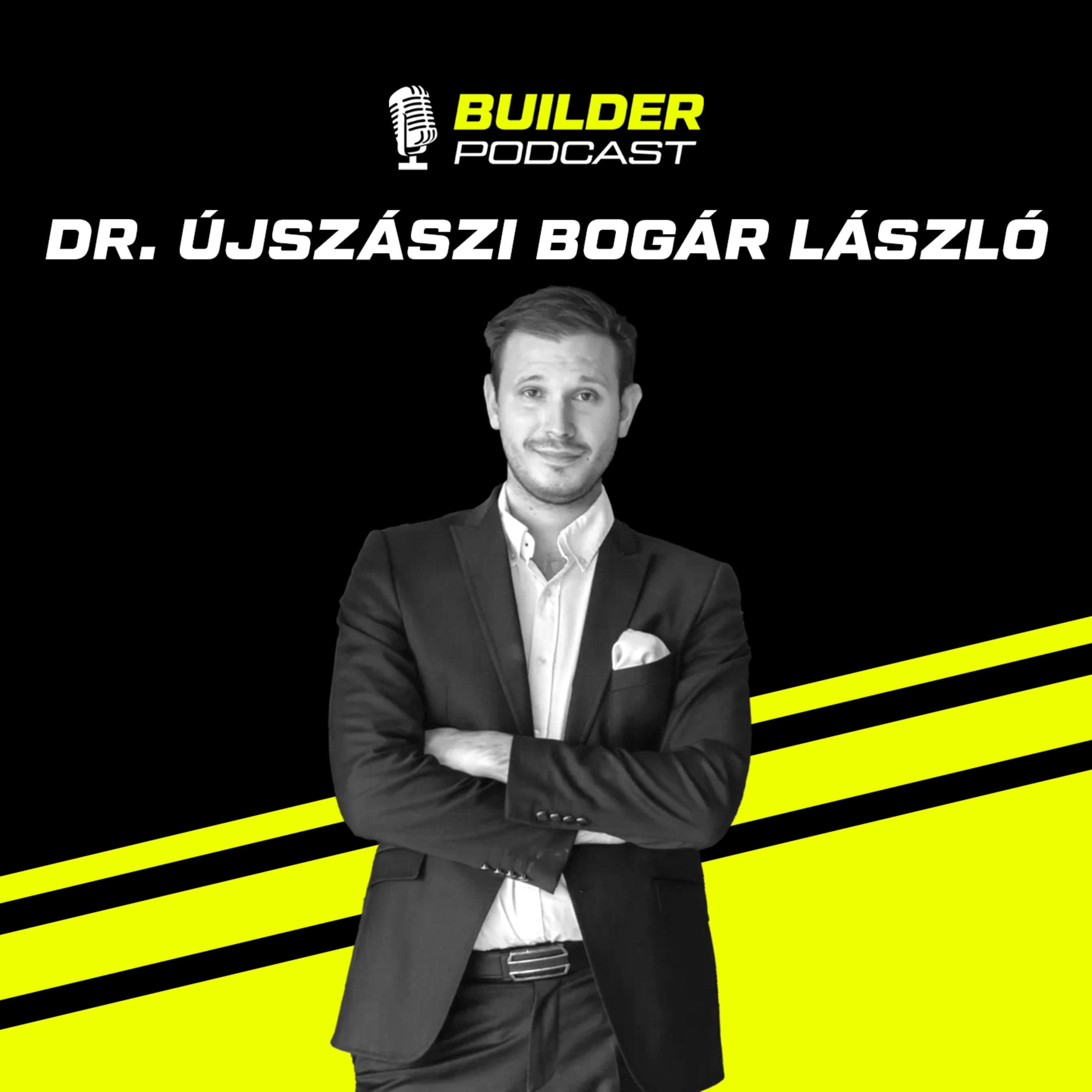  Győzz meg és uralkodj! - Dr. Újszászi Bogár László | Builder Podcast🎙️ 22. rész episode artwork