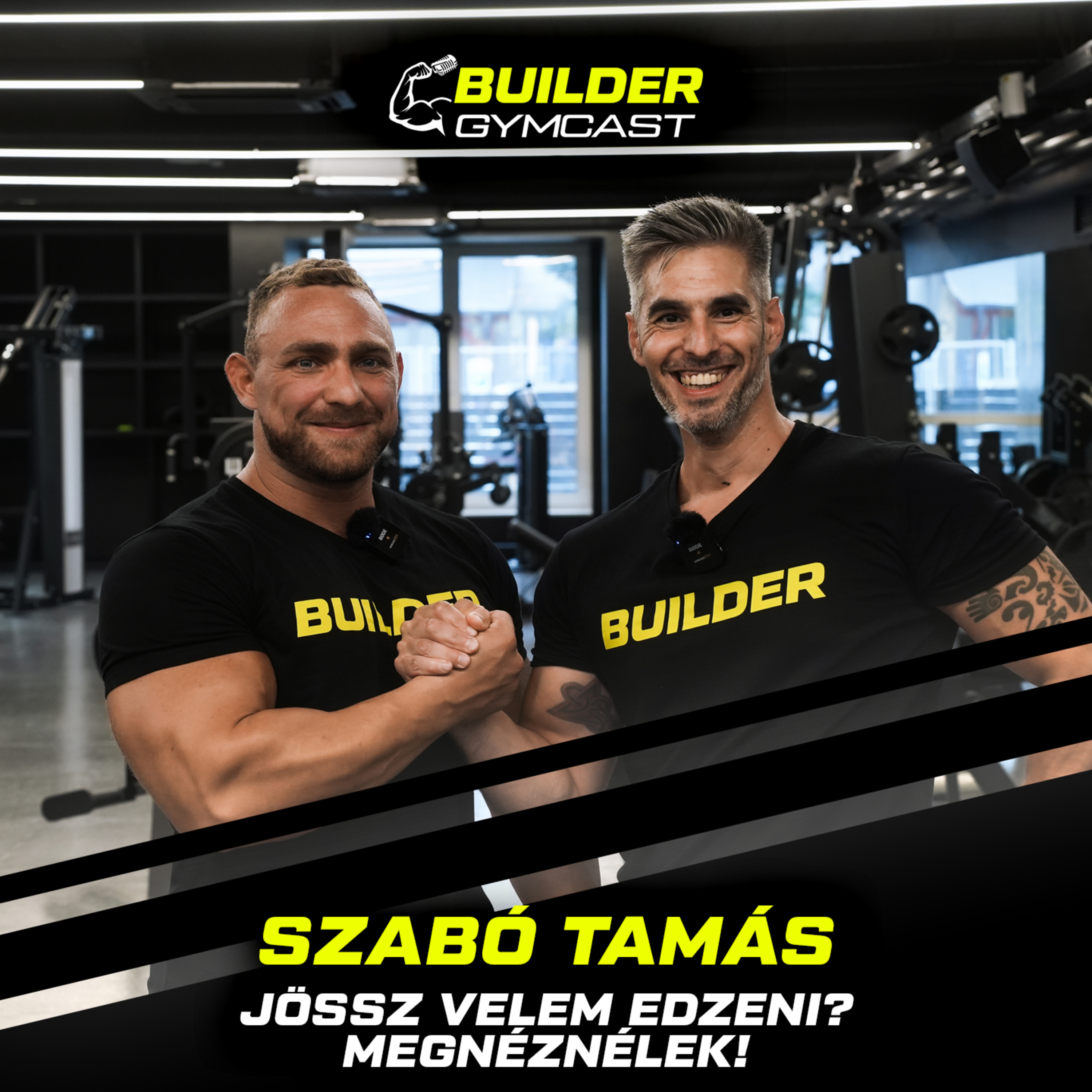 Jössz velem edzeni? Megnéznélek! - Szabó Tamás | Builder Gymcast🎙️ 43. rész episode artwork
