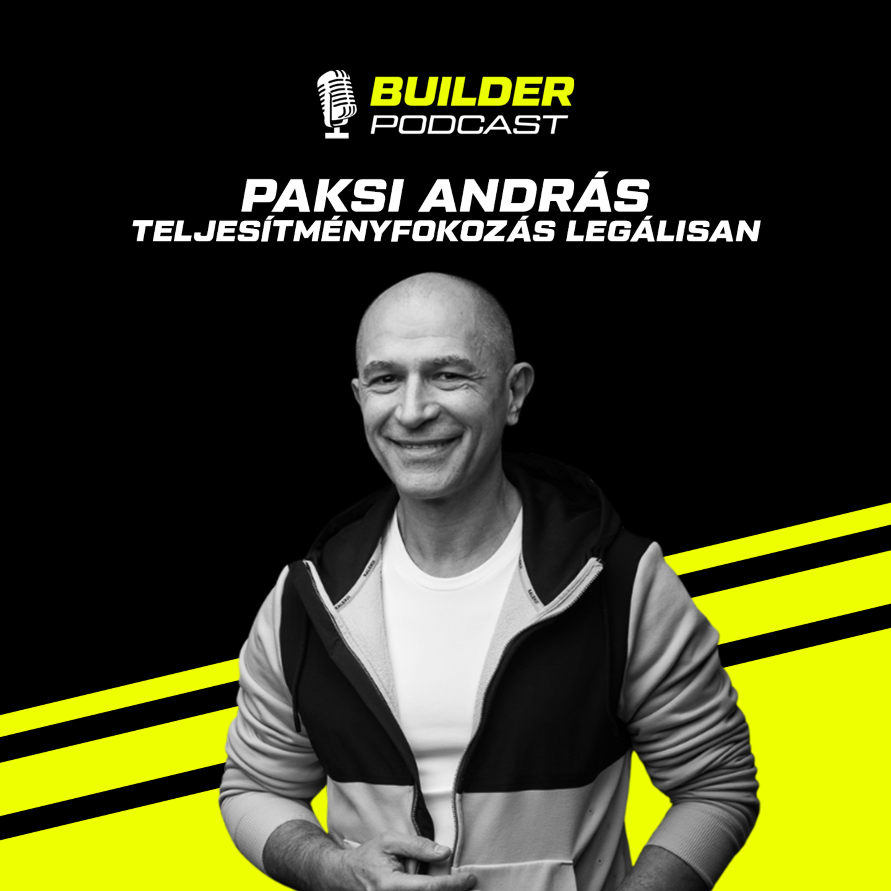 Teljesítményfokozás legálisan - Paksi András | Builder Podcast🎙️ 44.rész episode artwork
