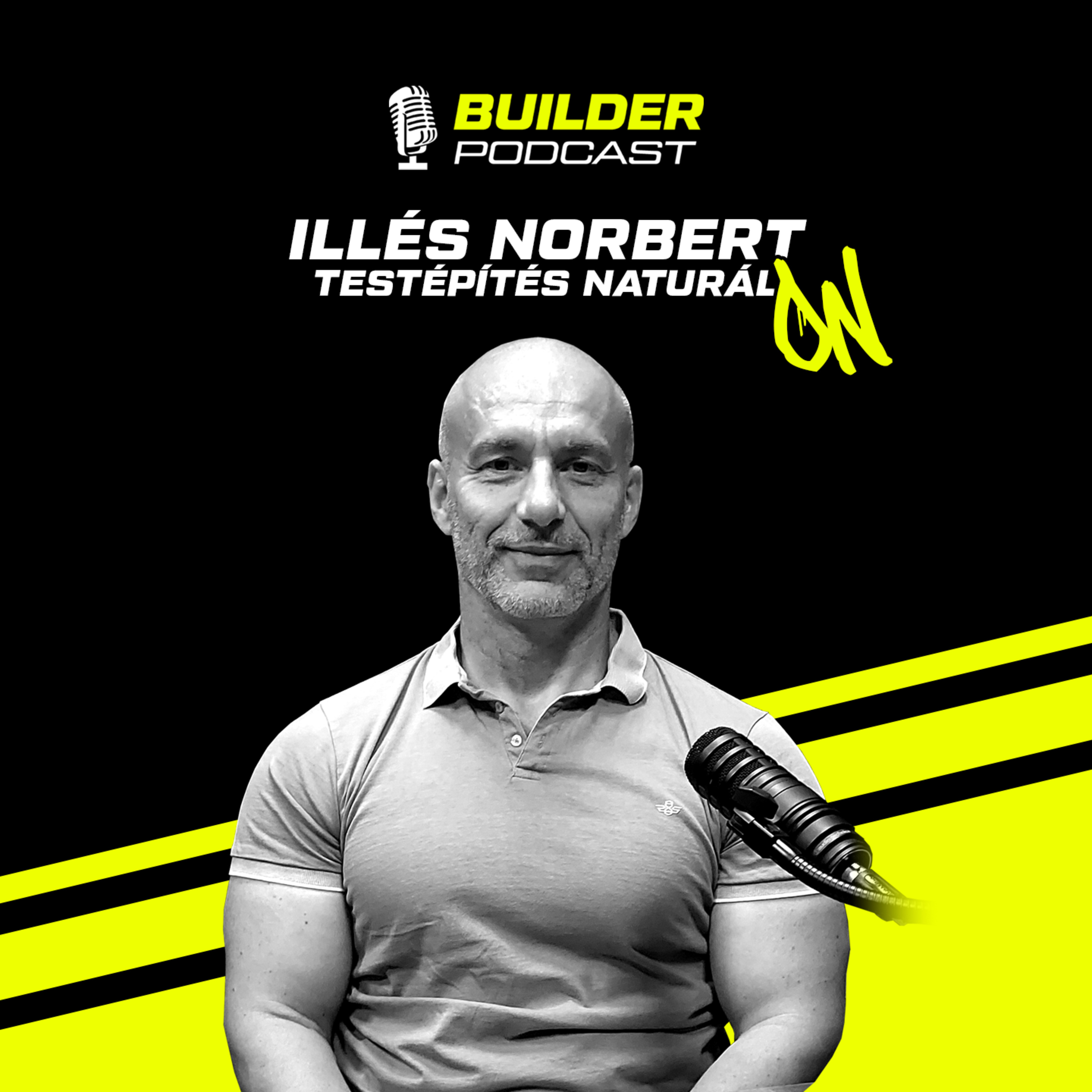 Testépítés Naturál-On - Illés Norbert | Builder Podcast🎙️ 48. rész episode artwork