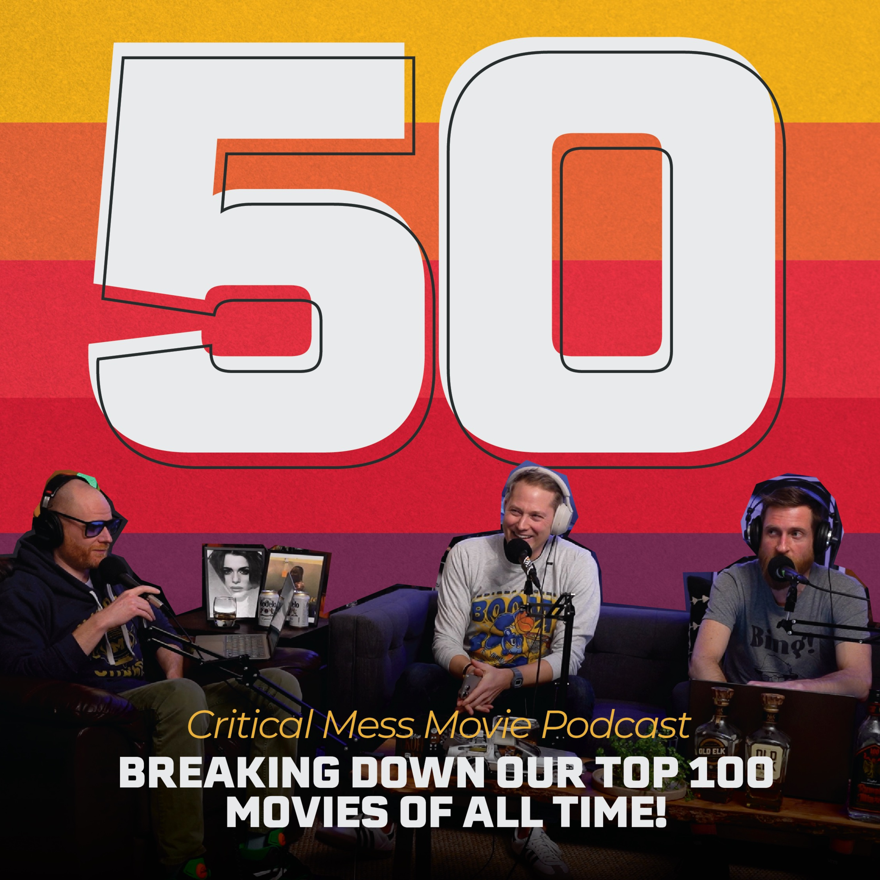 Critical Mess #50: Our All-Time Top 100 Films Pt.1 episode artwork