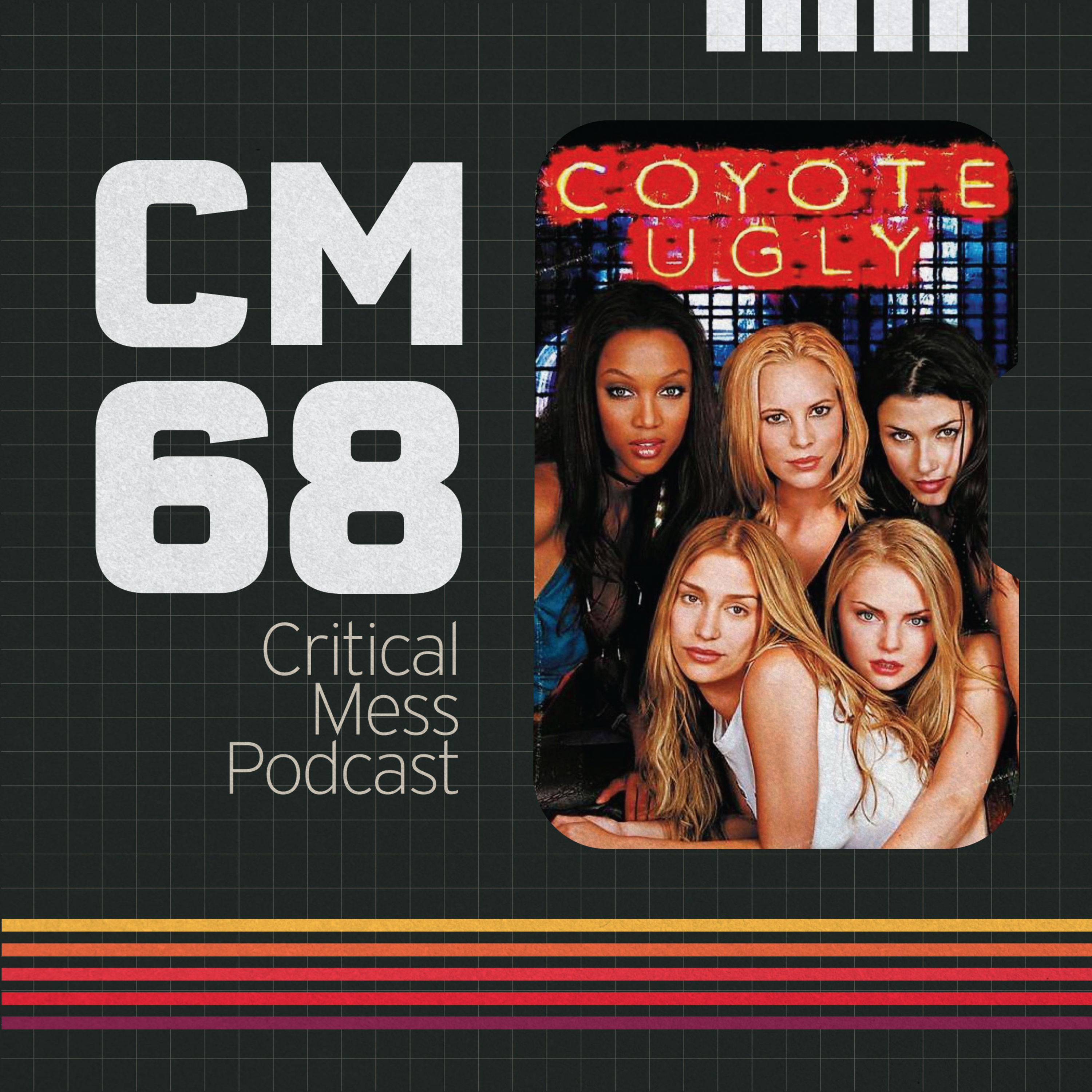 Coyote Ugly | Episode 068 Critical Mess Movie Podcast episode artwork