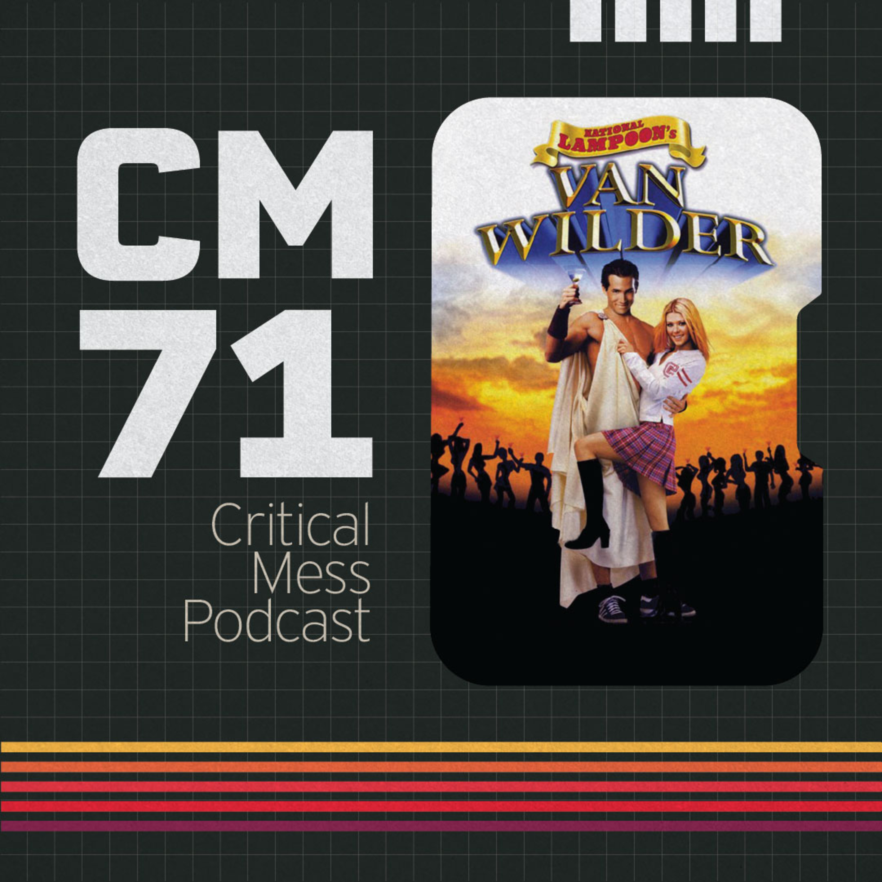 National Lampoon's Van Wilder | Episode 071 Critical Mess Movie Podcast episode artwork