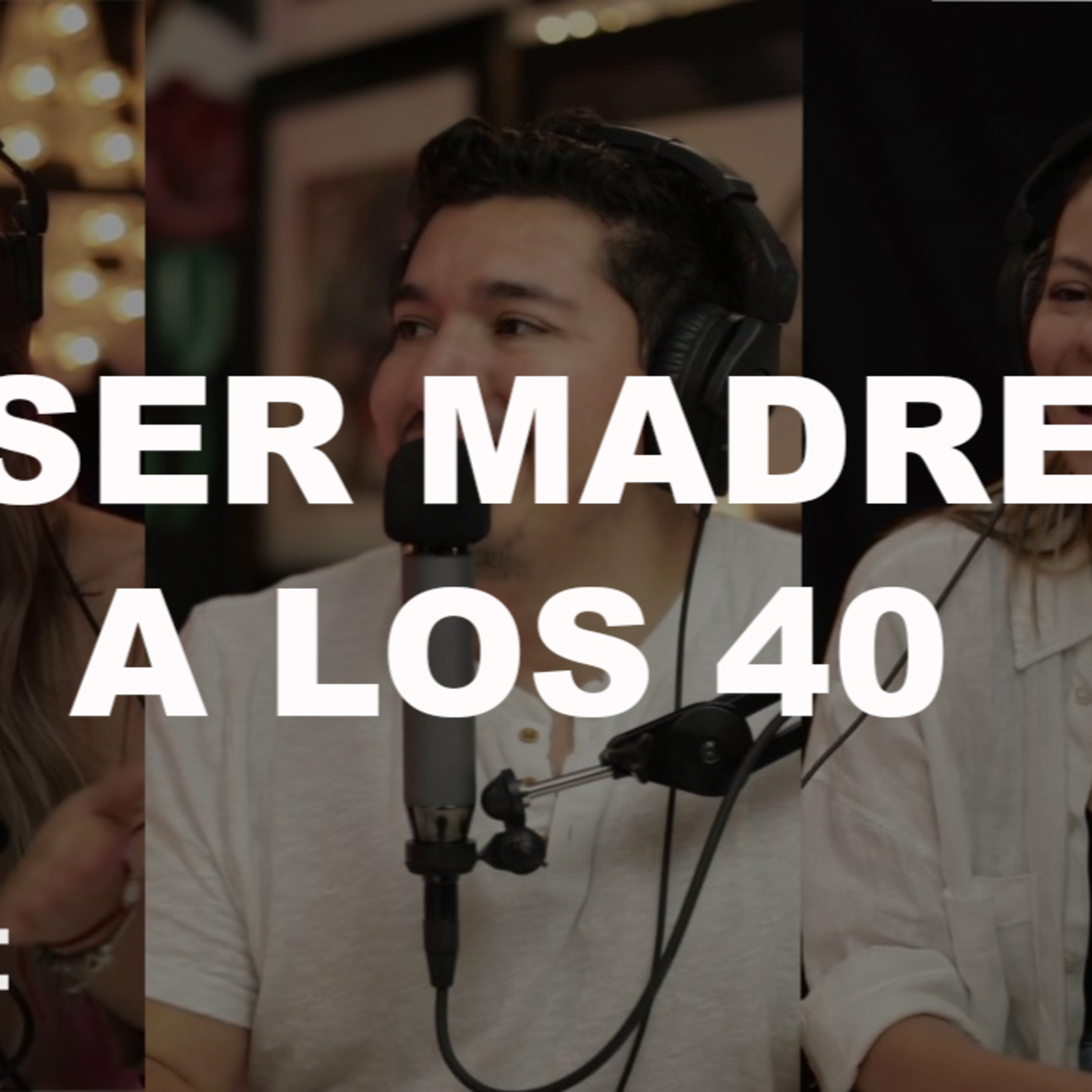 Ser madre a los 40: ¿es verdad todo lo que se dice?  episode artwork