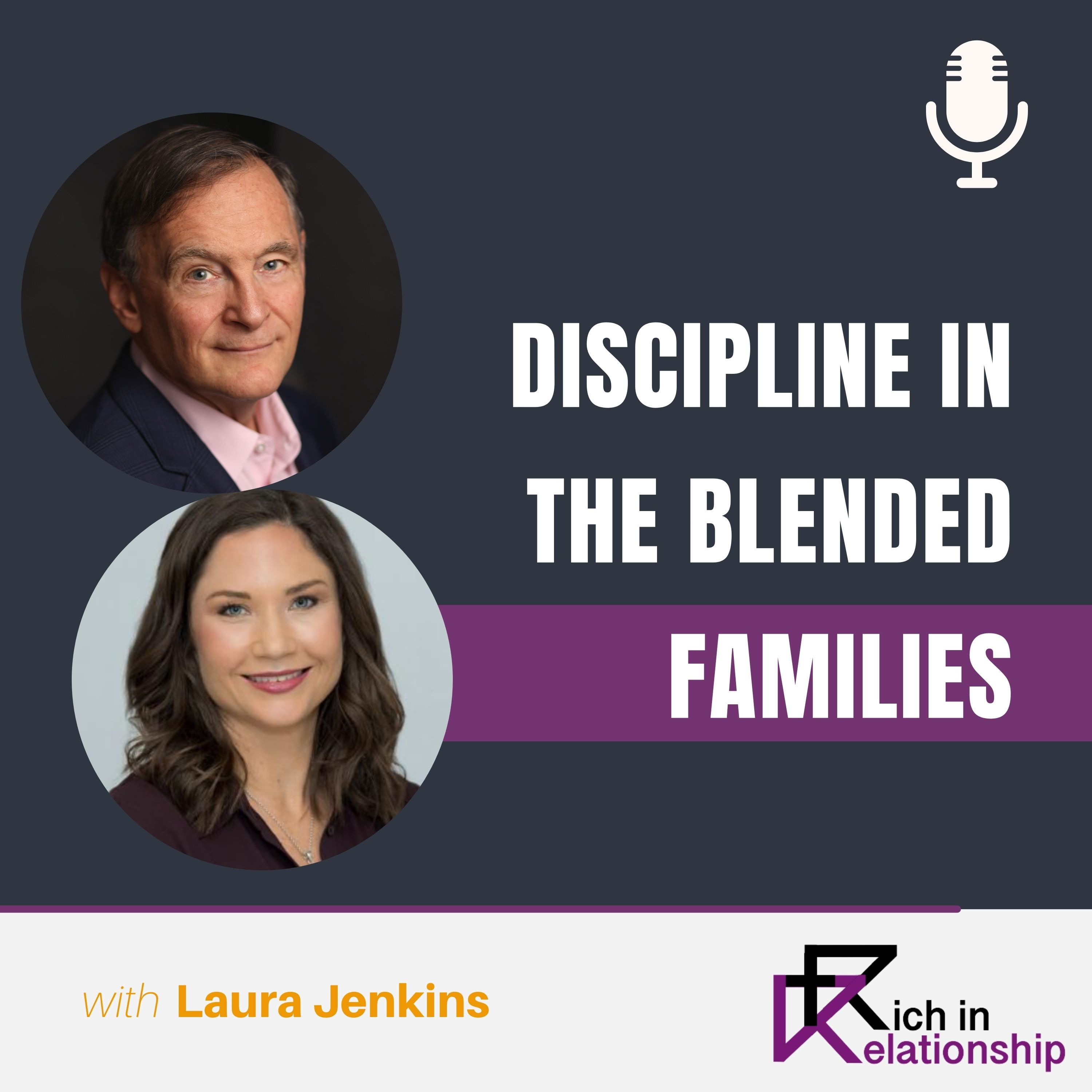 Discipline in the Blended Family with Laura Jenkins