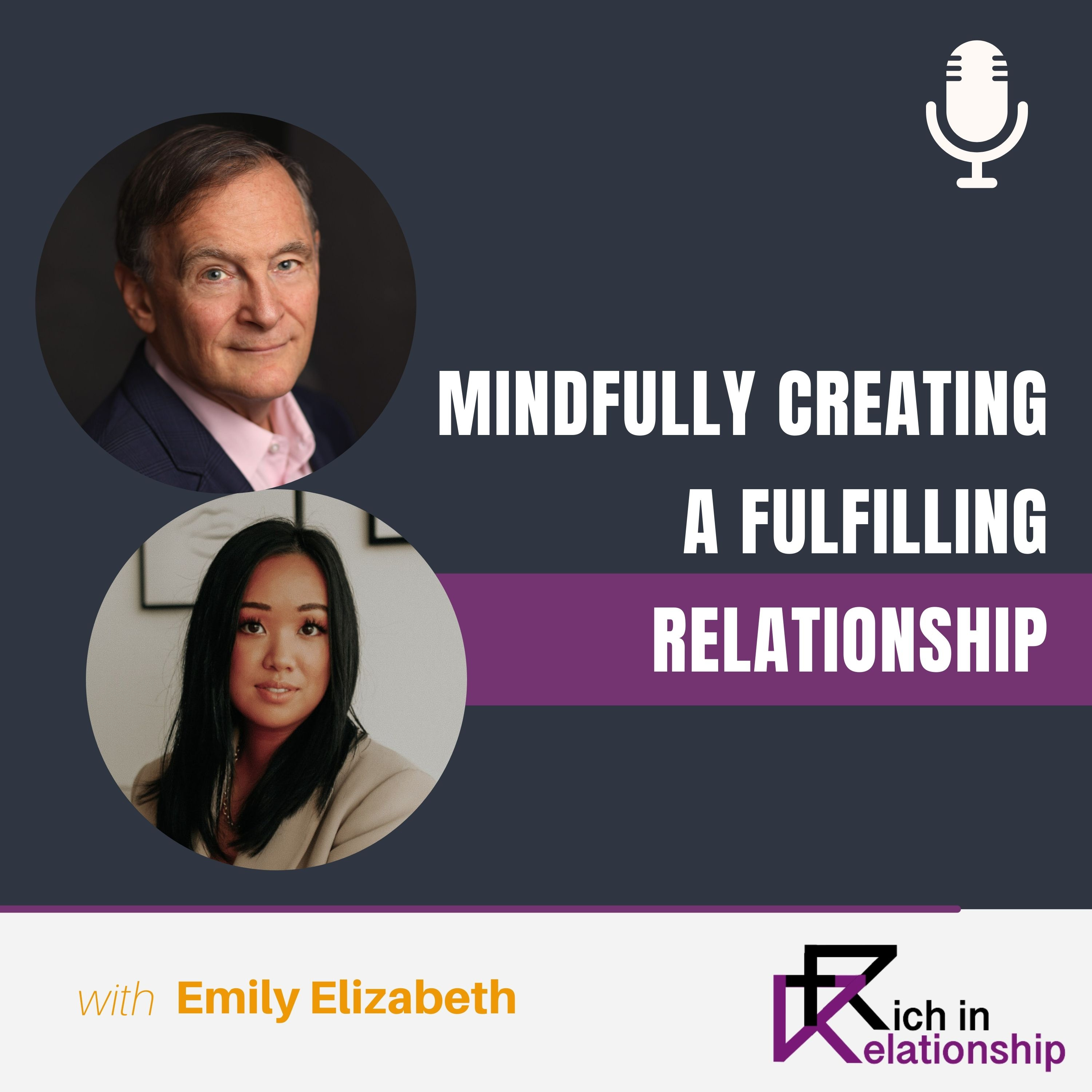 Mindfully Creating a Fulfillng Relationship with Emily Elizabeth