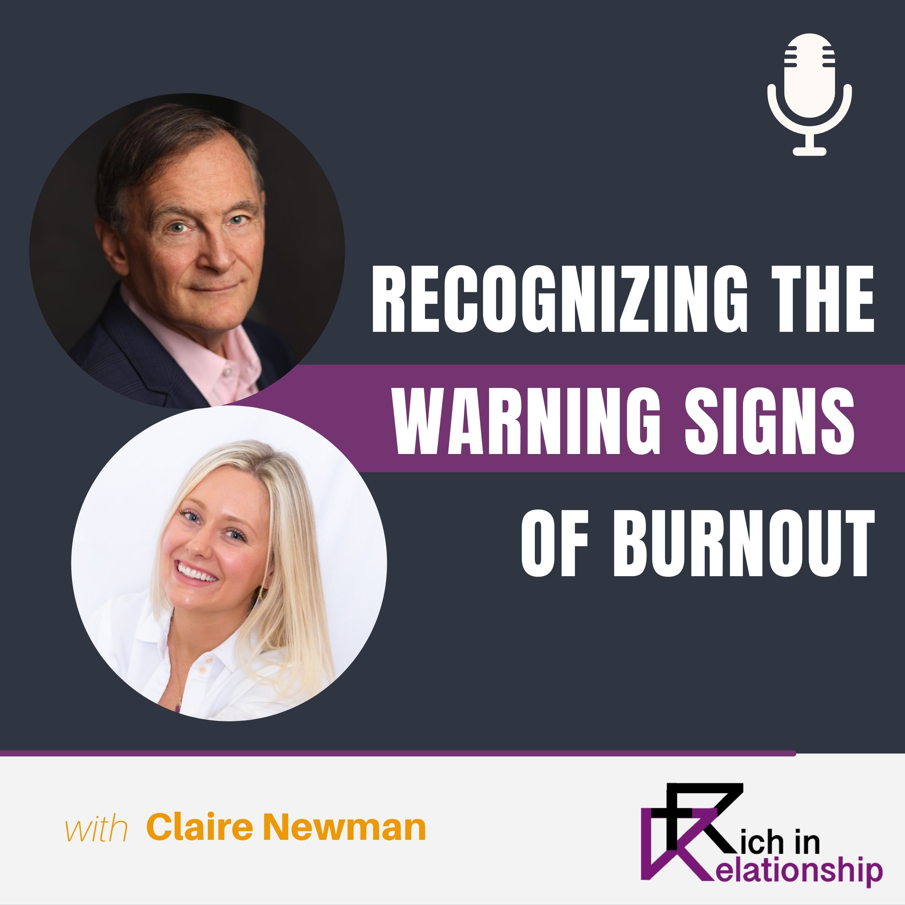 Recognizing the Warning Signs of Burnout with Claire Newman