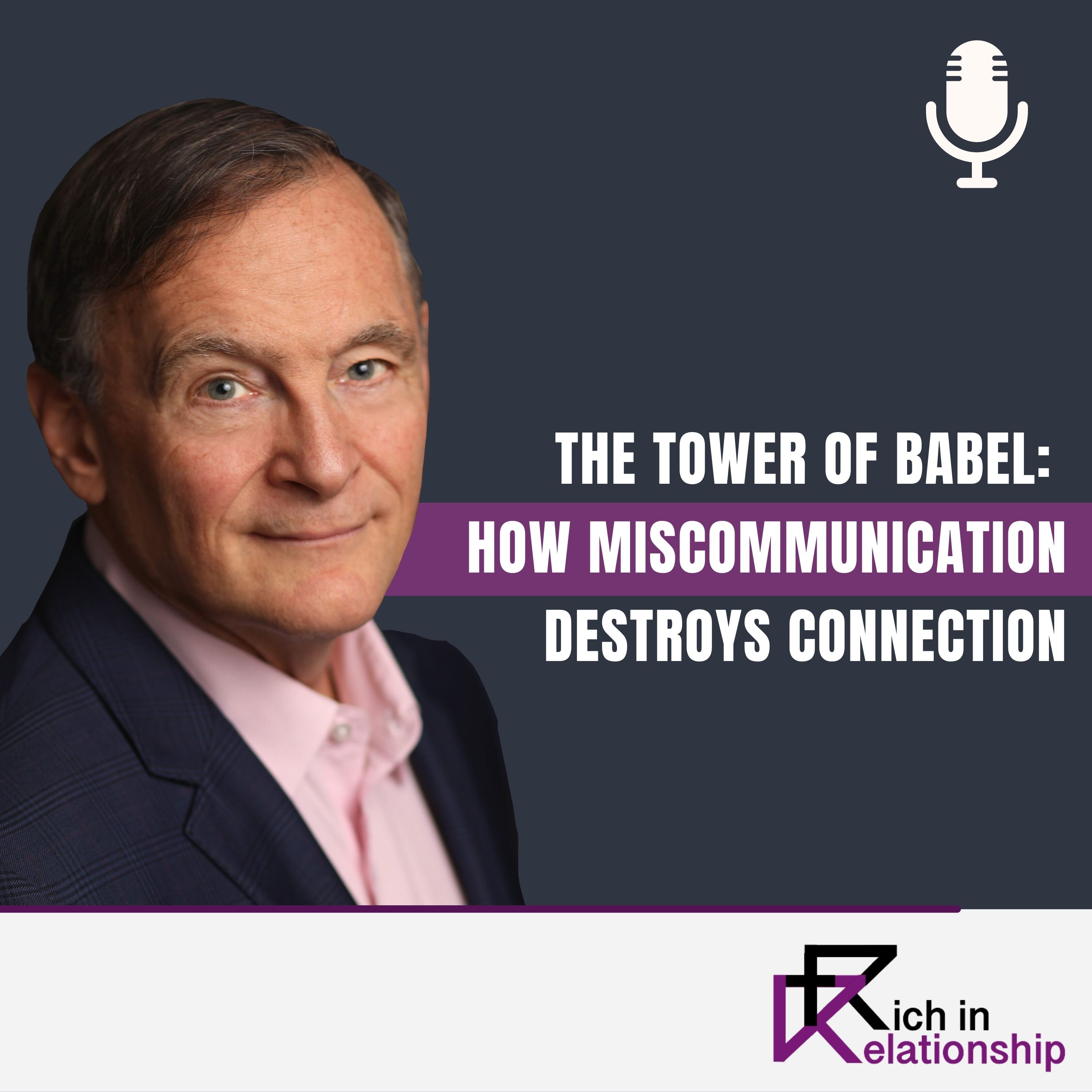 The Tower of Babel: How Miscommunication Destroys Connection