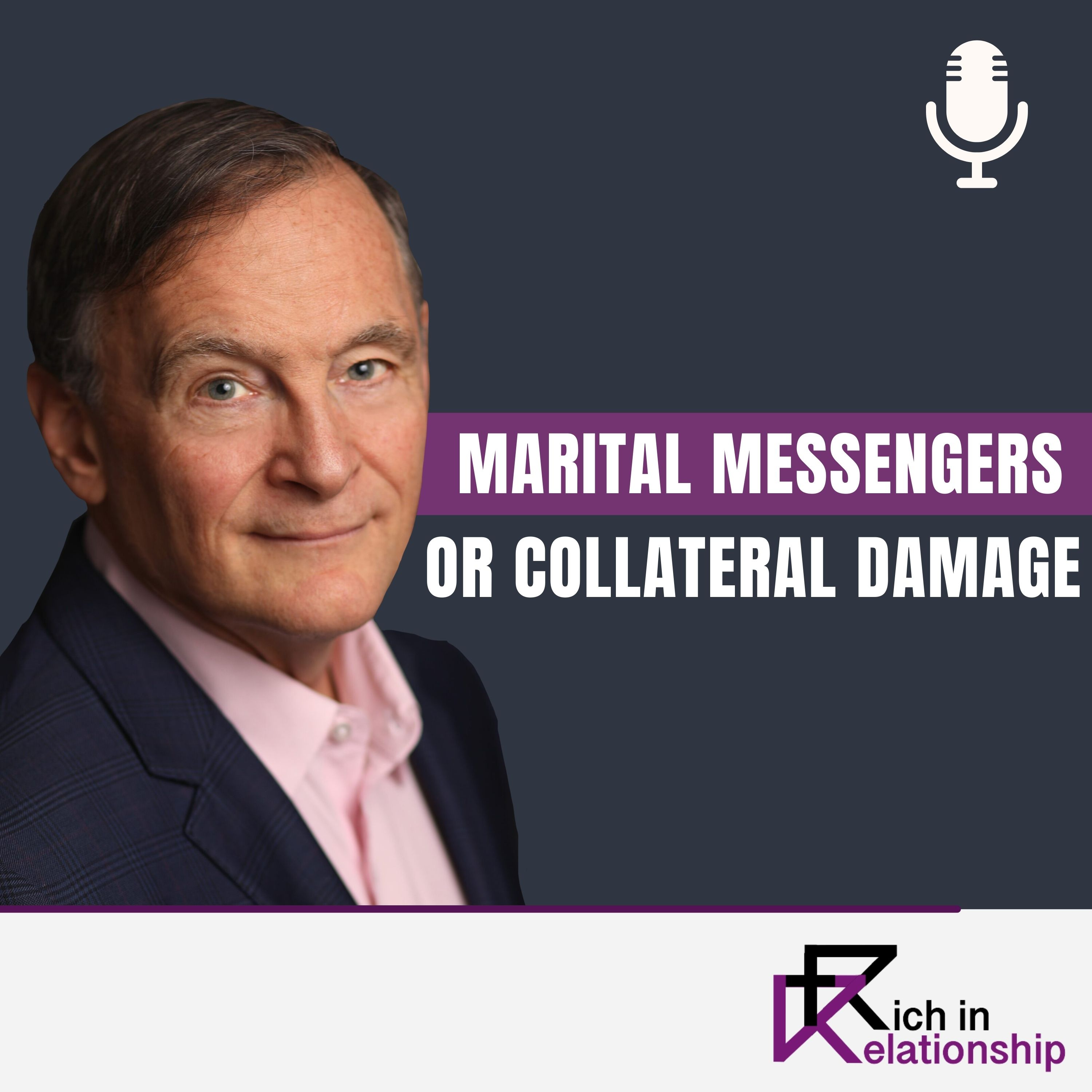 Marital Messengers or Collateral Damage