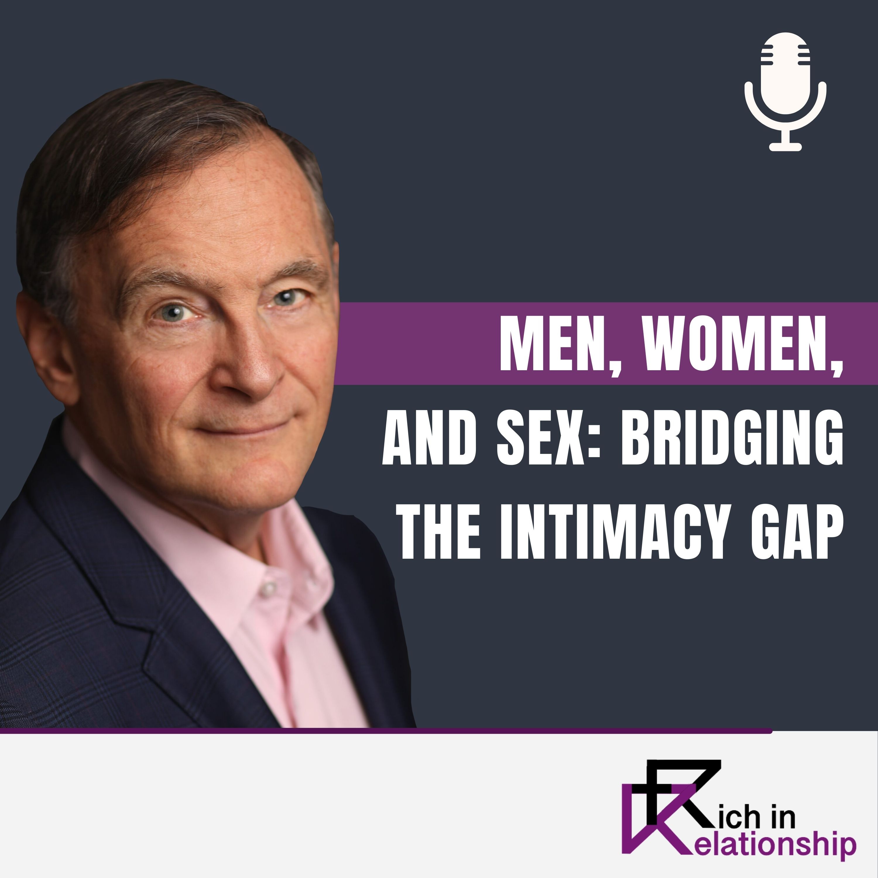Men, Women, and Sex Bridging the Intimacy Gap