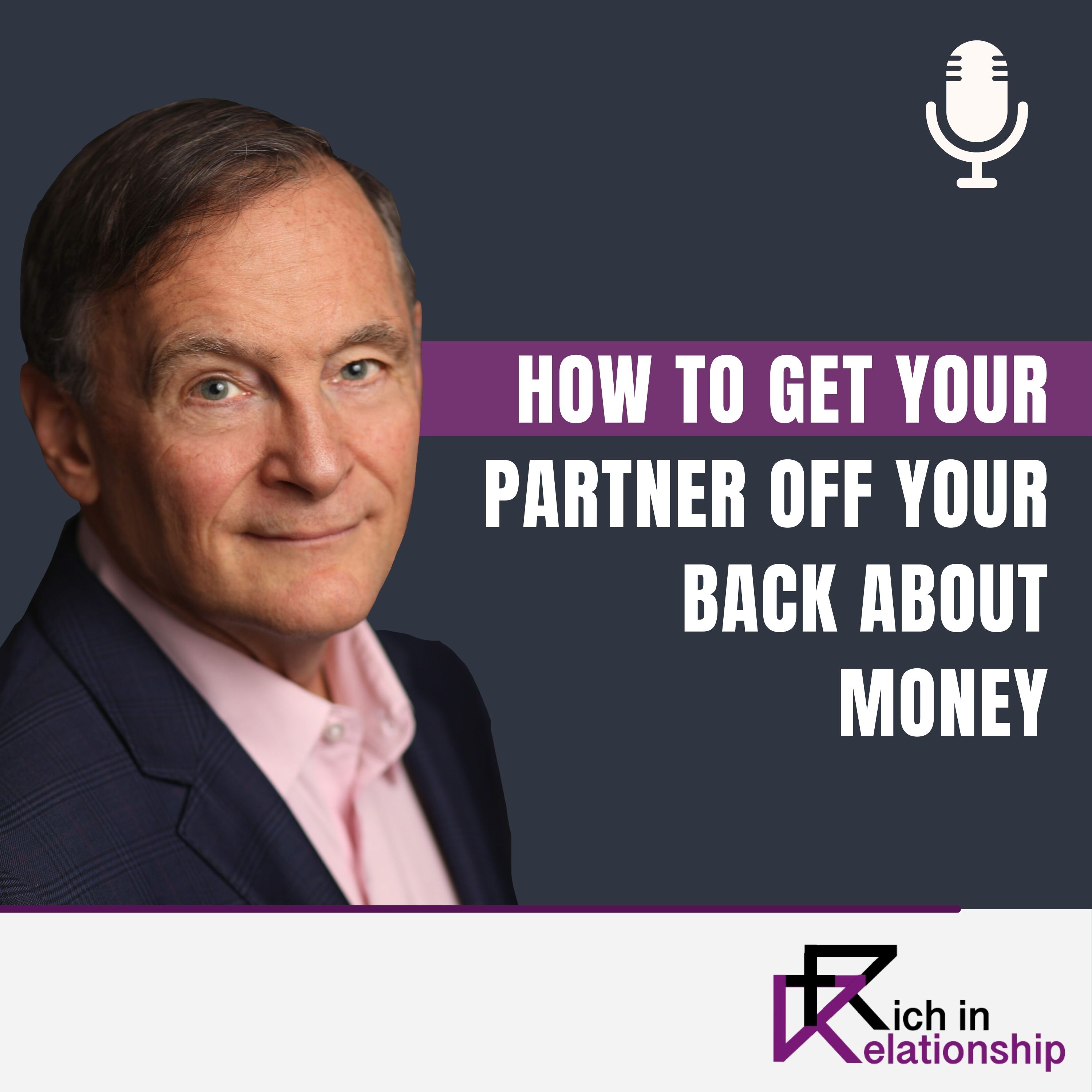 How to Get Your Partner Off Your Back About Money