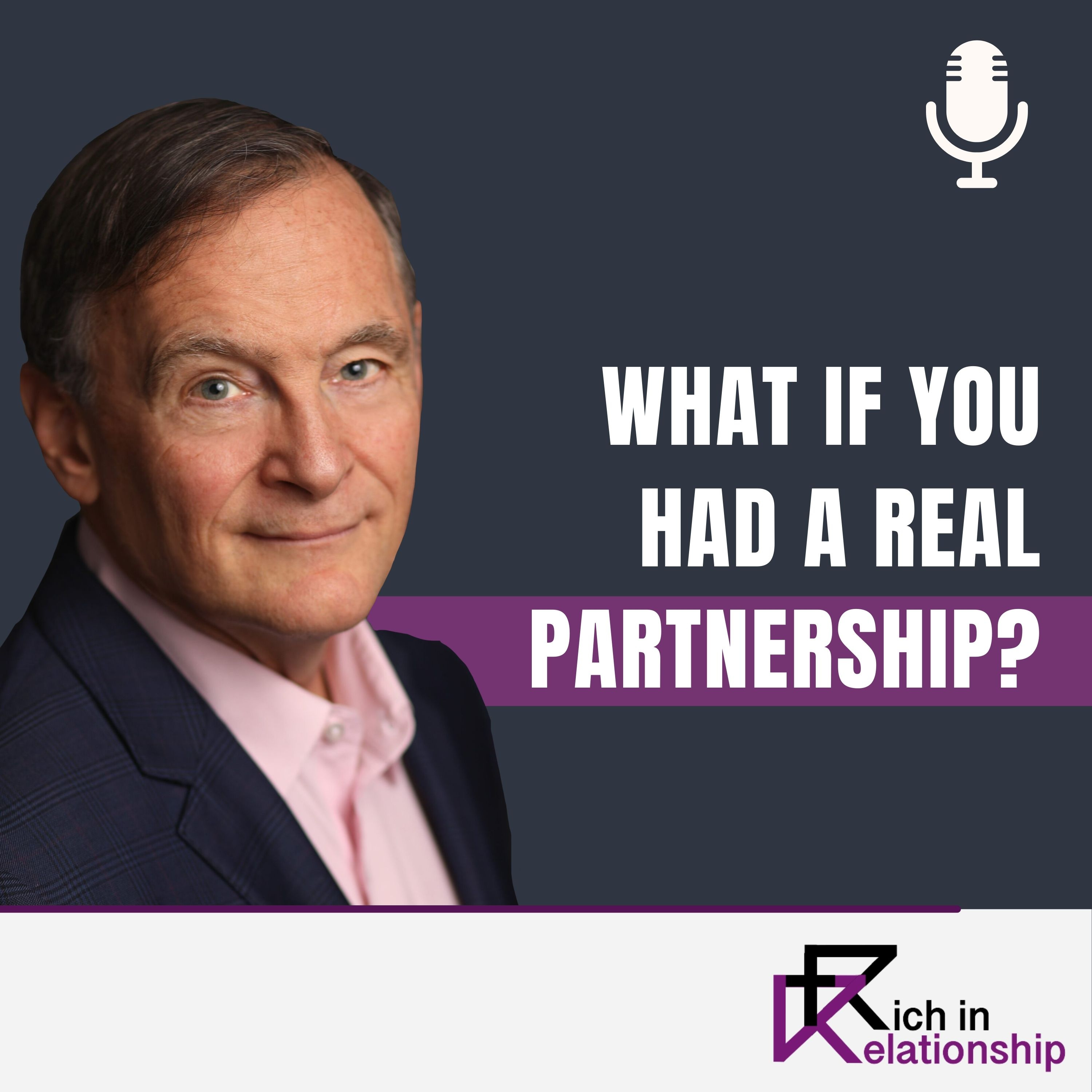 What If You Had A Real Partnership?