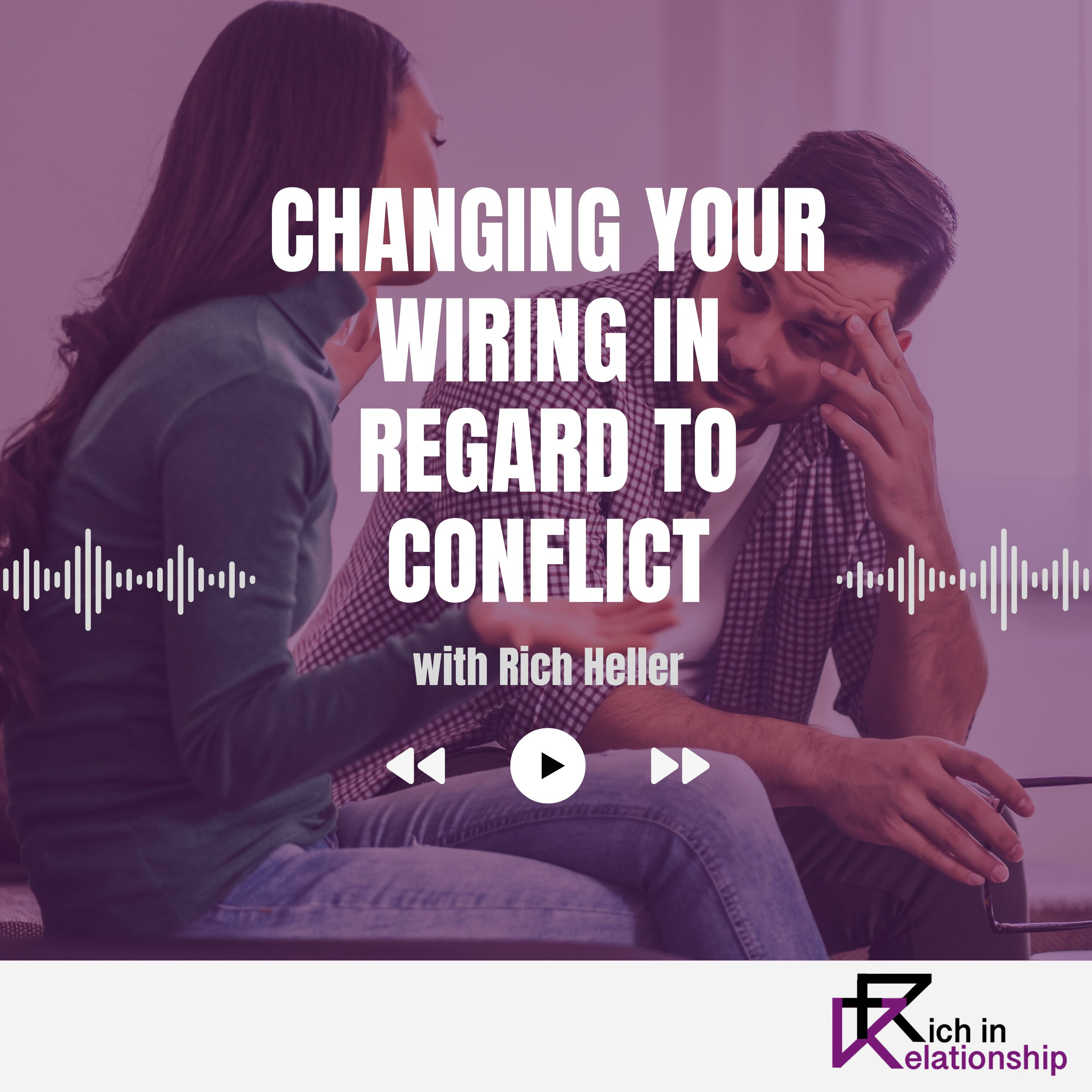 Changing Your Wiring in Regard to Conflict