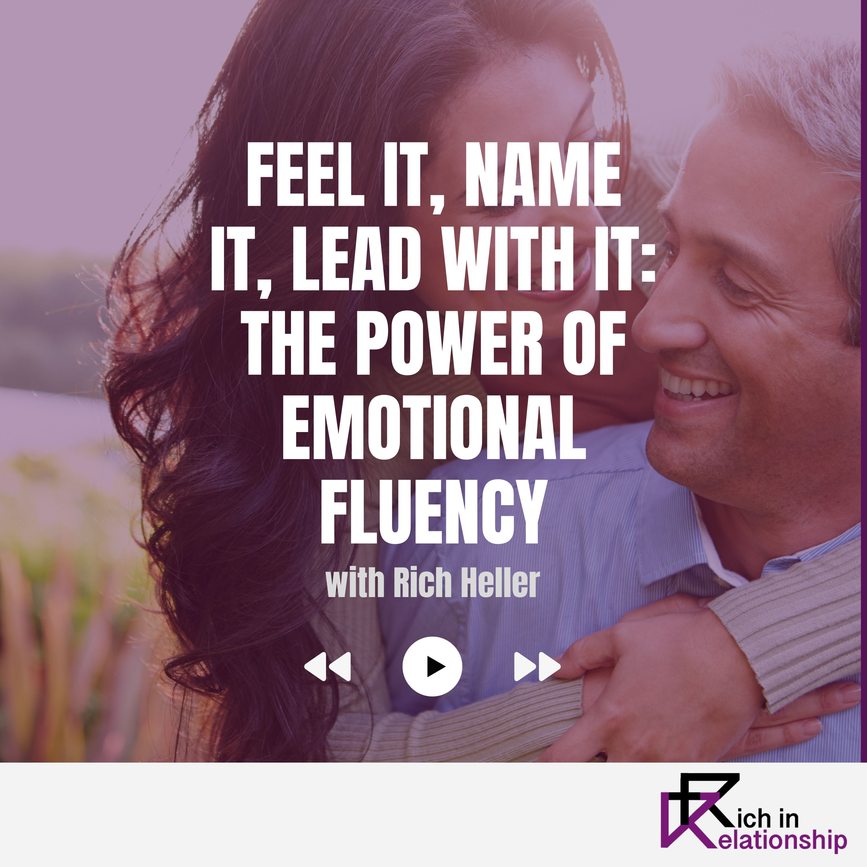 Feel It, Name It, Lead With It: The Power of Emotional Fluency