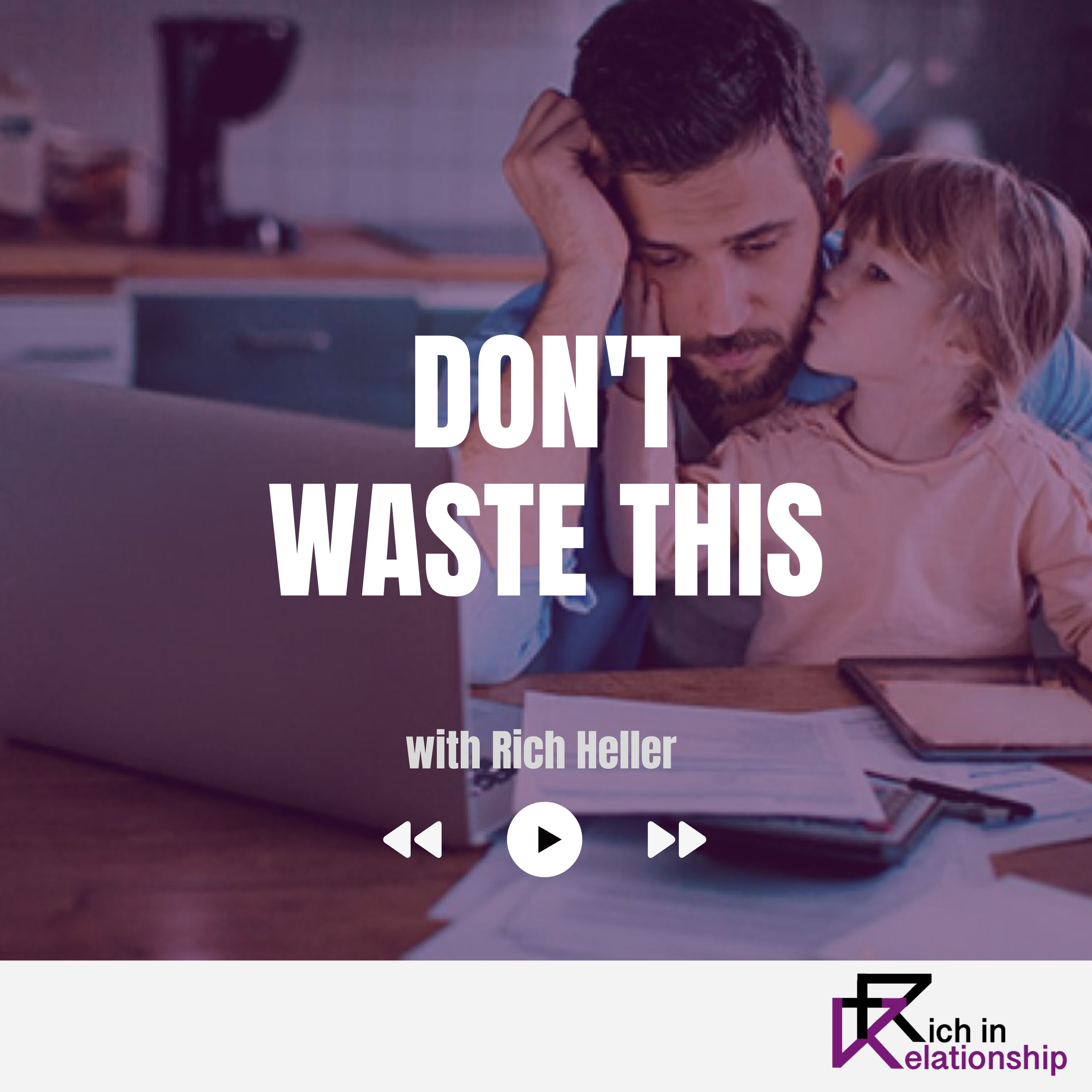 Don't Waste This