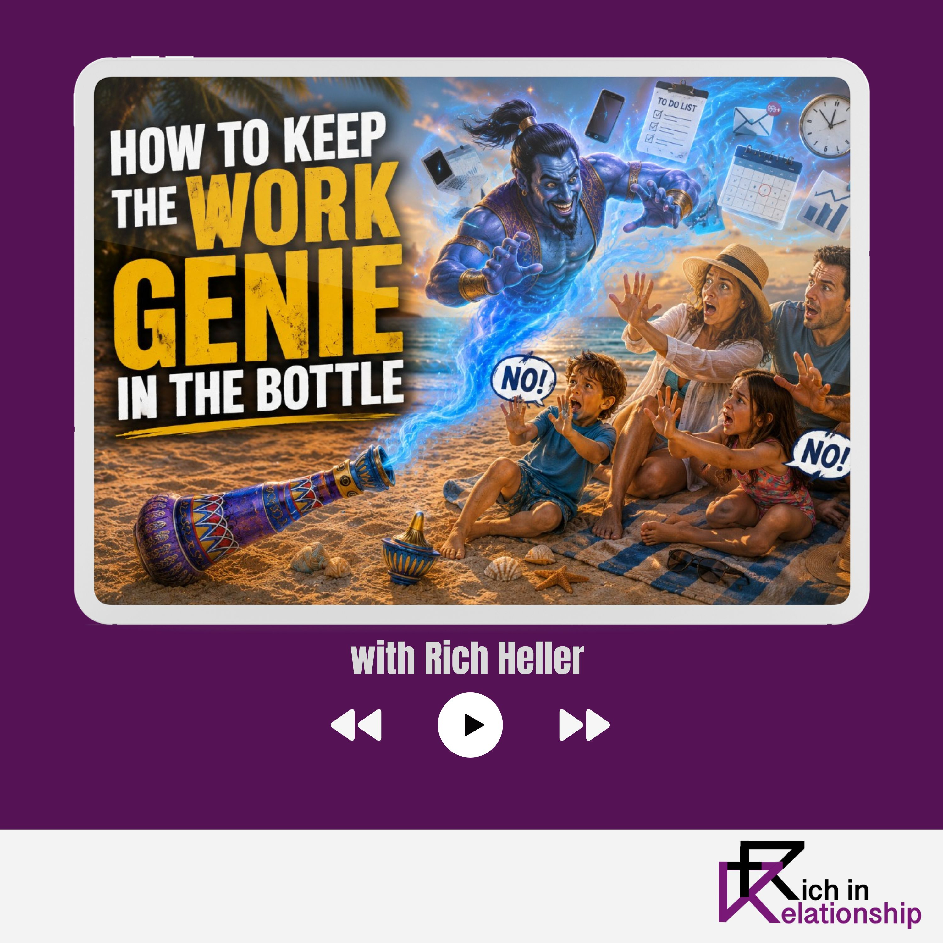 How to Keep the Work Genie in The Bottle episode artwork