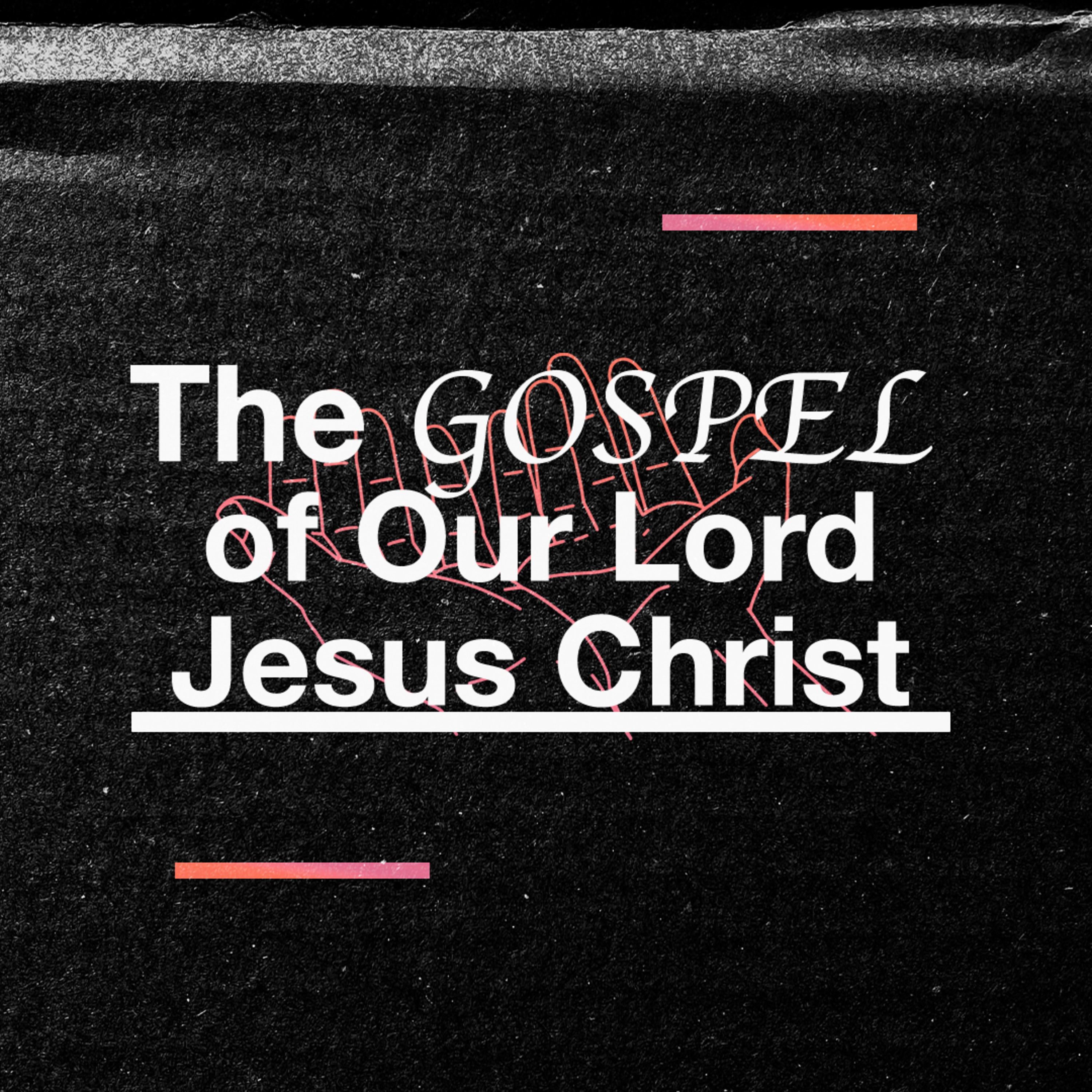 Good Friday | The Gospel of Our Lord Jesus Christ episode artwork