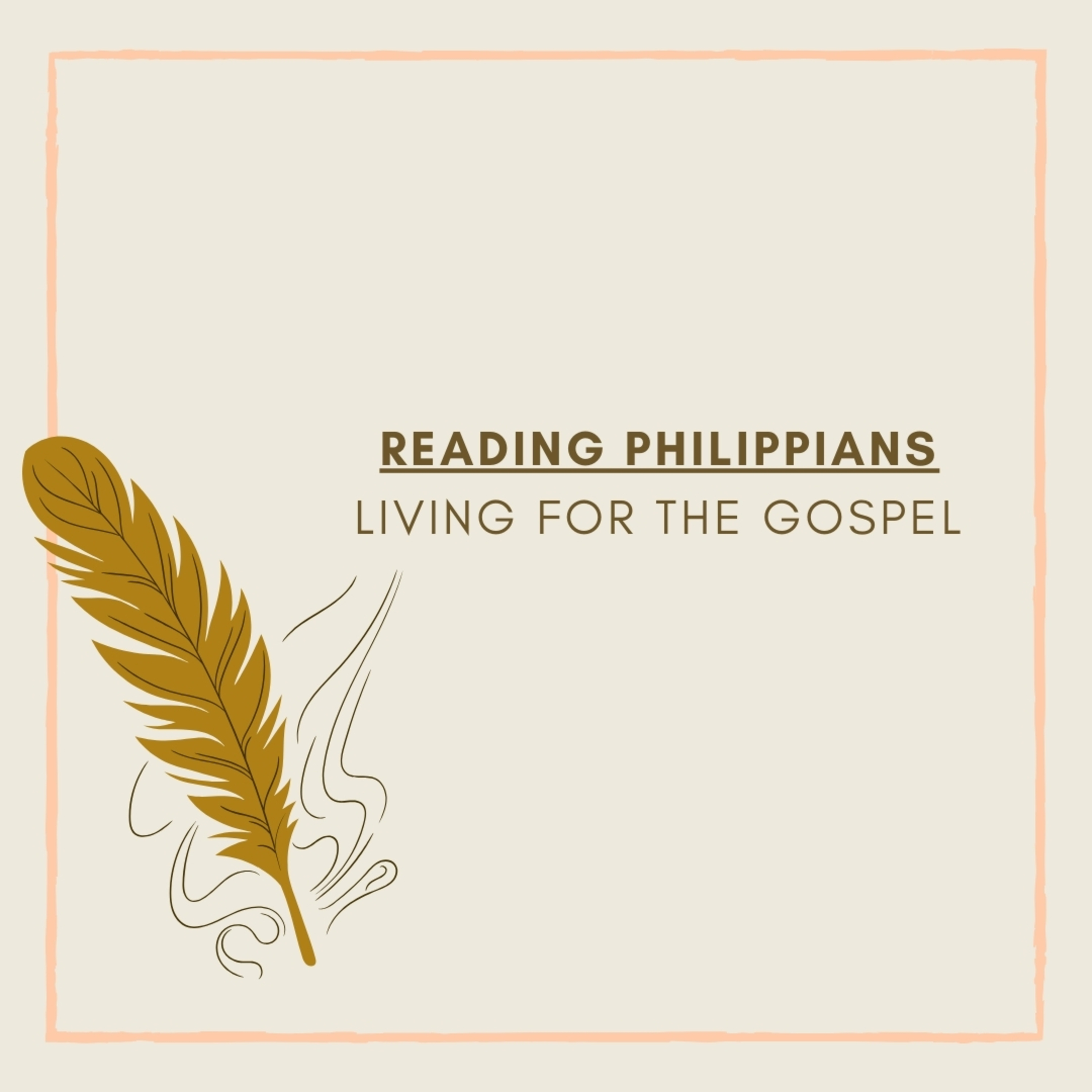 Reading Philippians | Living for the Gospel – Part 2 episode artwork