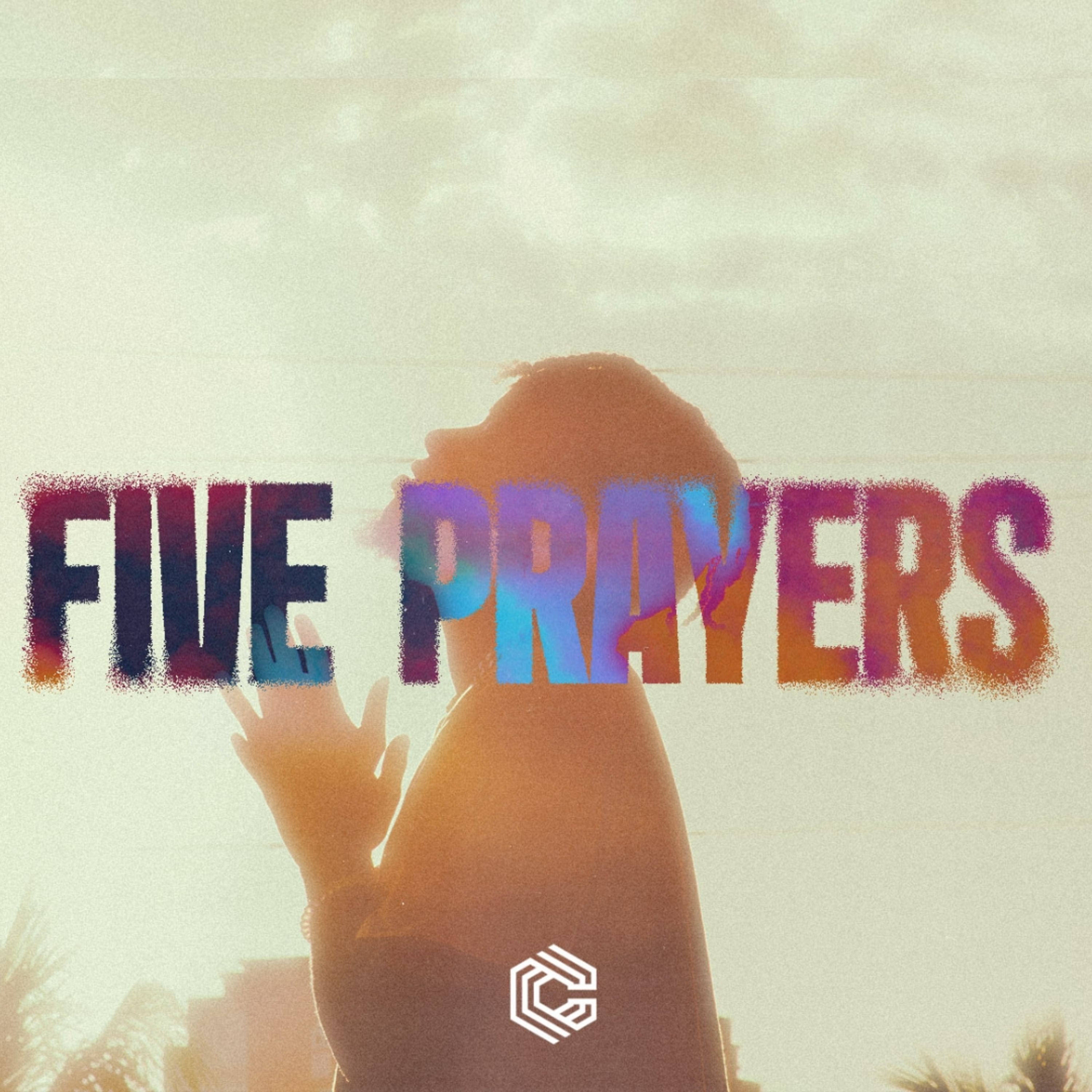 Five Prayers | Week 4 | Fix me First episode artwork