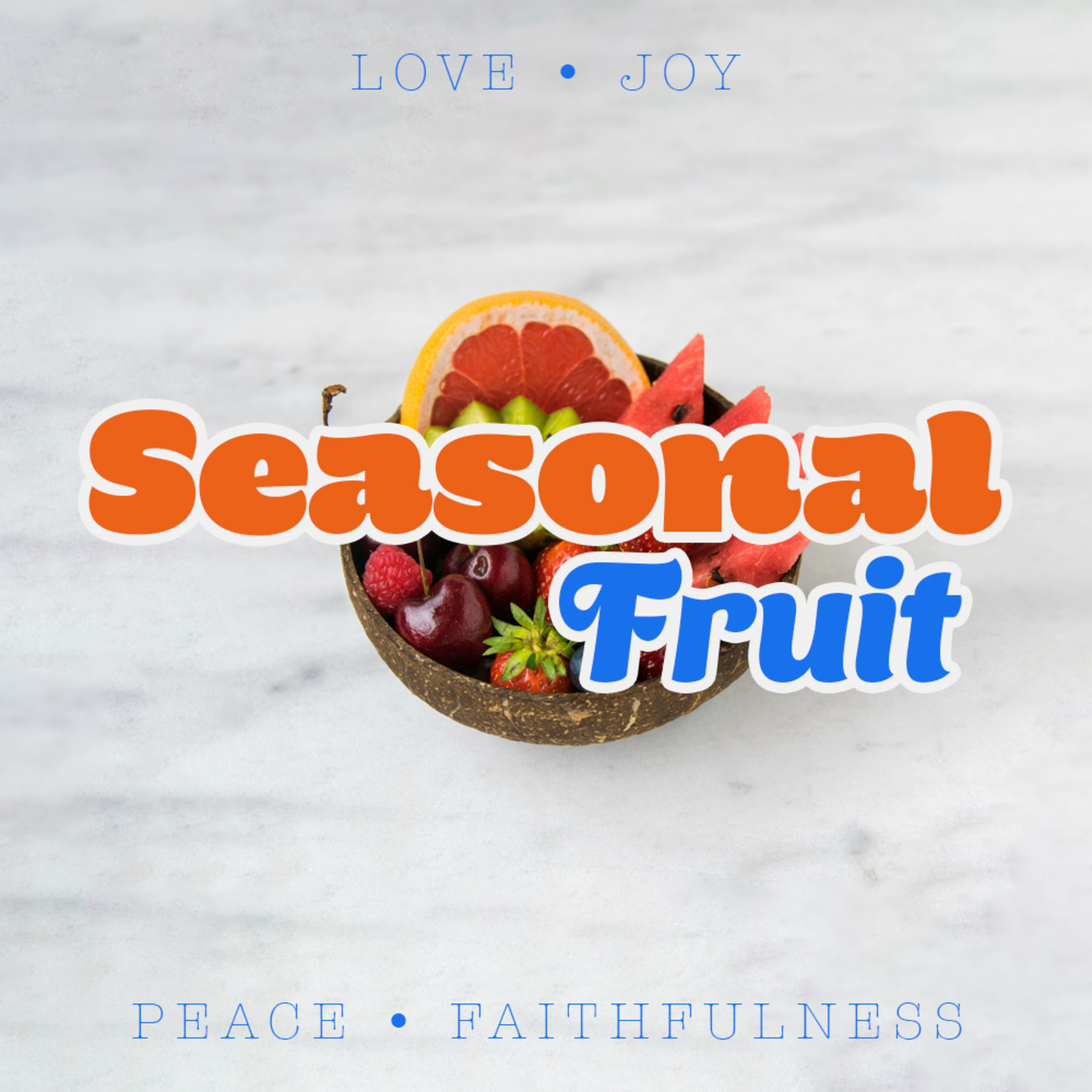 Seasonal Fruit | Week 3 | Peace episode artwork