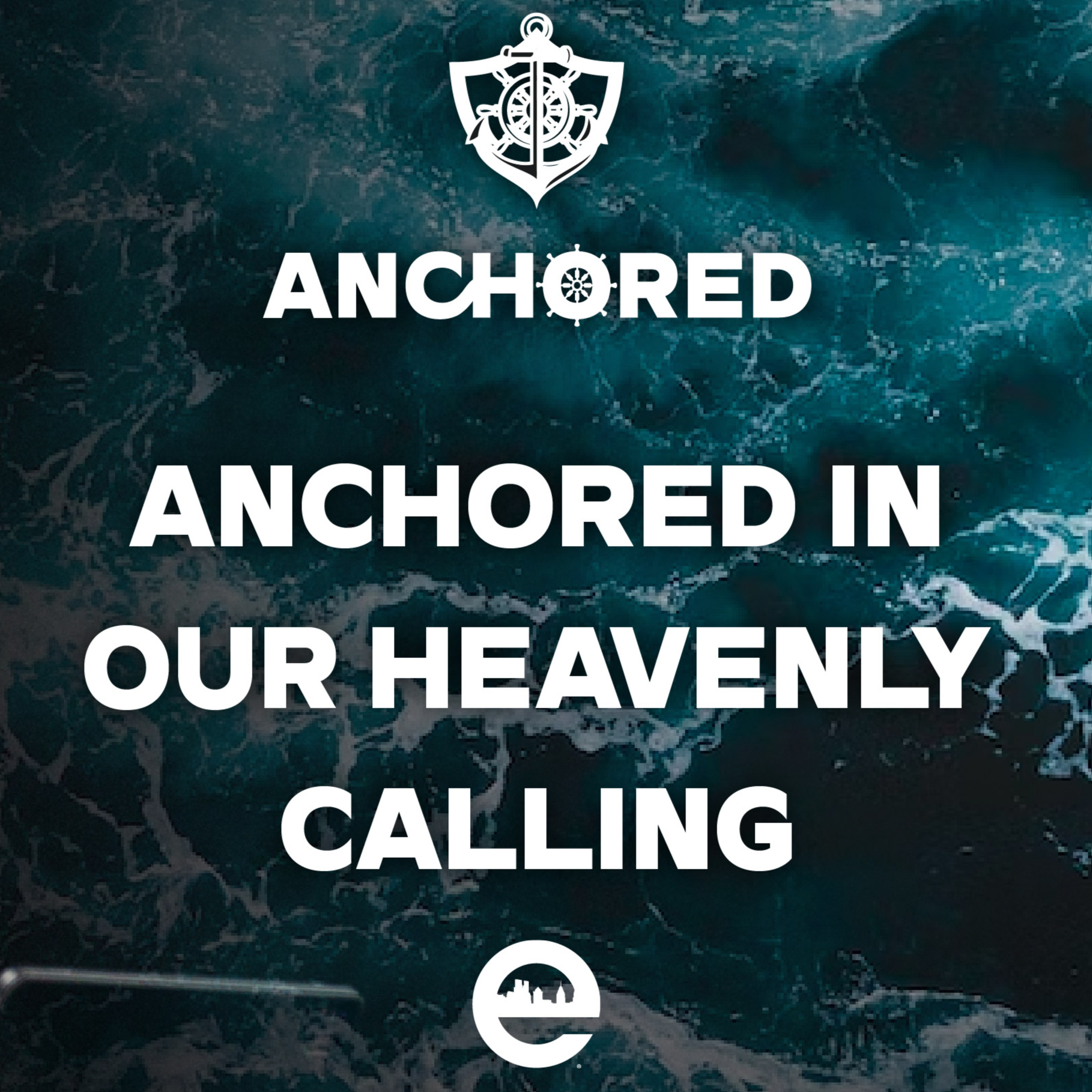 ANCHORED: Anchored in our Heavenly Calling | Dr. Eric Mason | Sunday, April 2nd, 2023 episode artwork