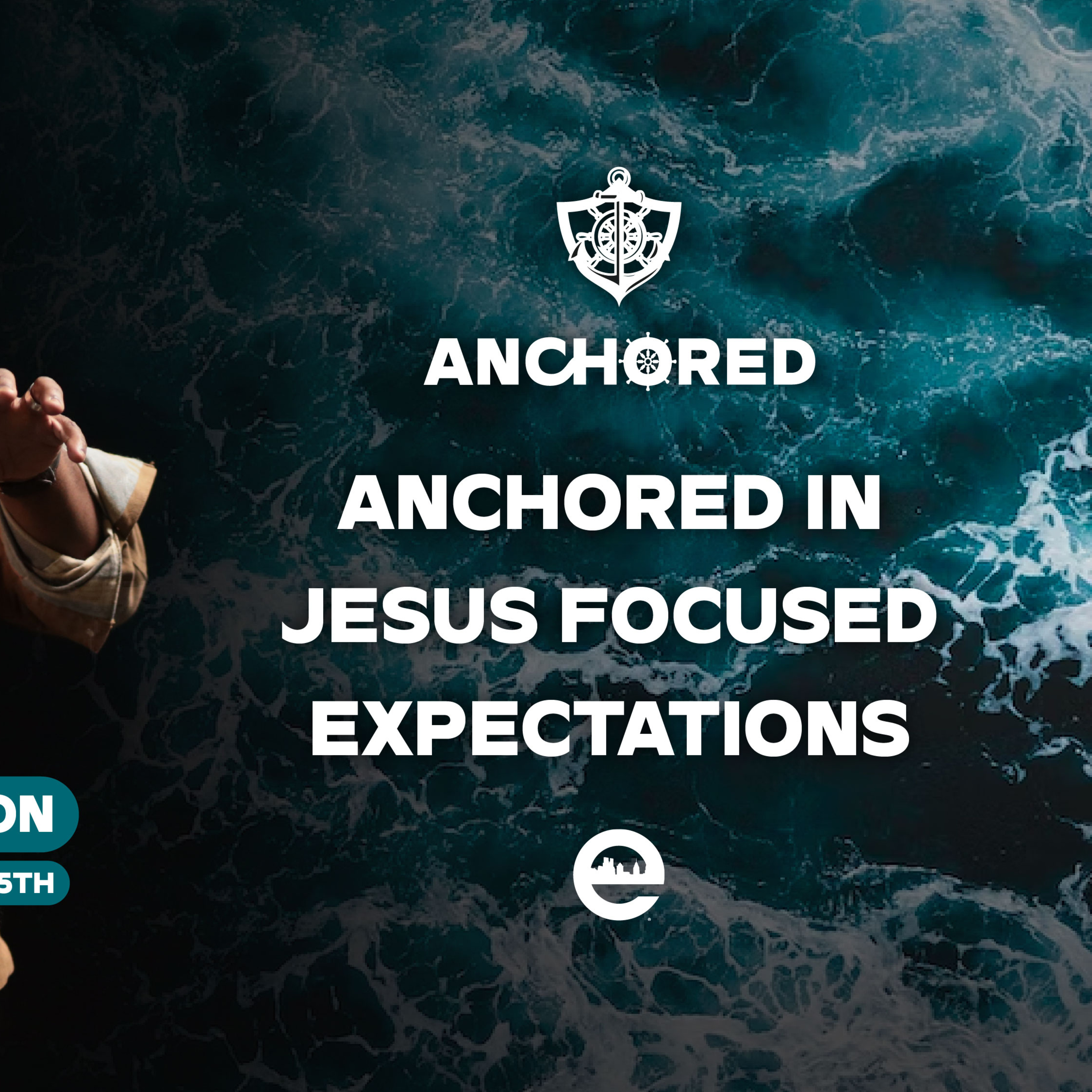 ANCHORED: Anchored in Jesus Focused Expectations | Dr. Eric Mason | Sunday, November 1, 2023 episode artwork