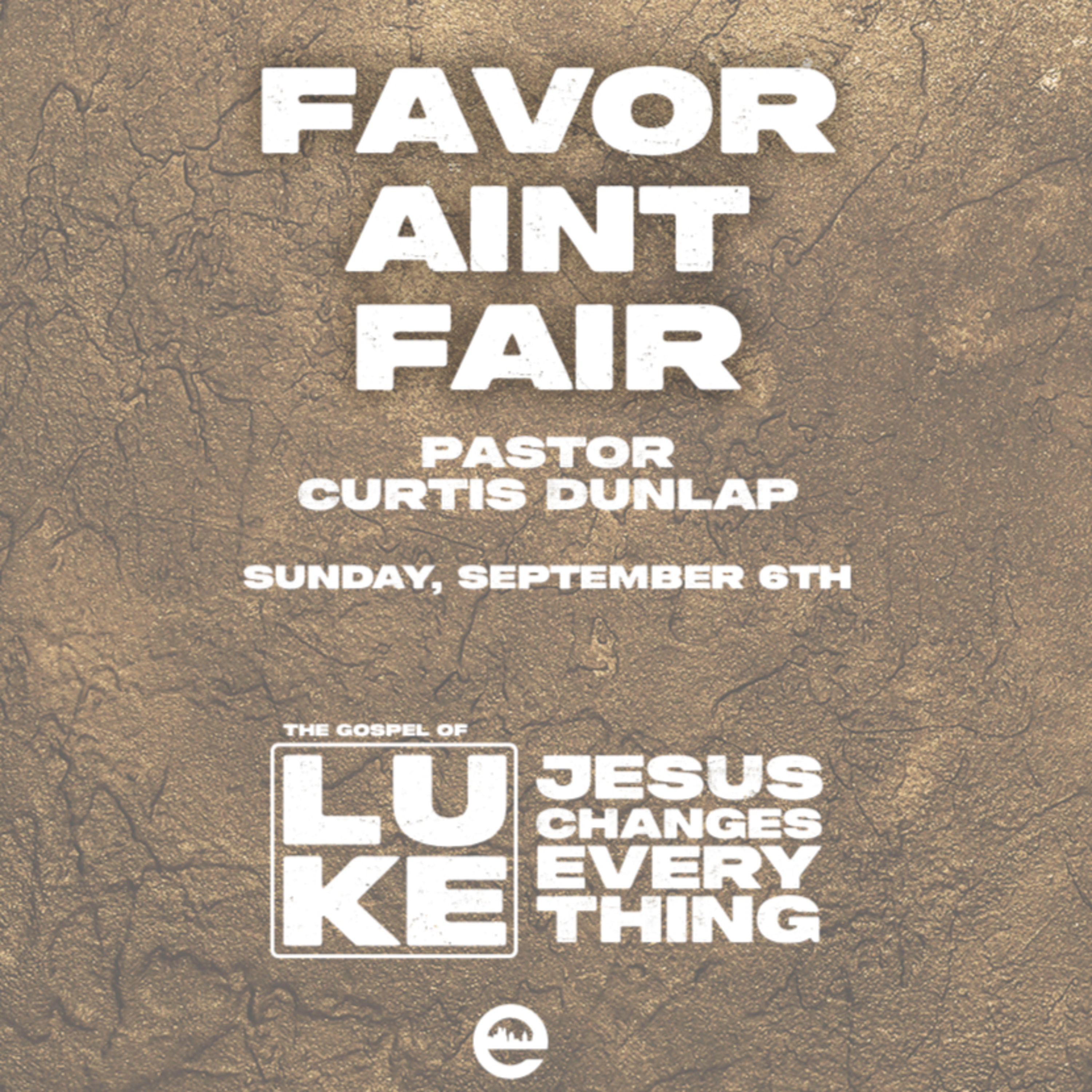 Jesus Changes Everything | Favor Aint Fair | Pastor Curtis Dunlap | 09-06-2026 episode artwork