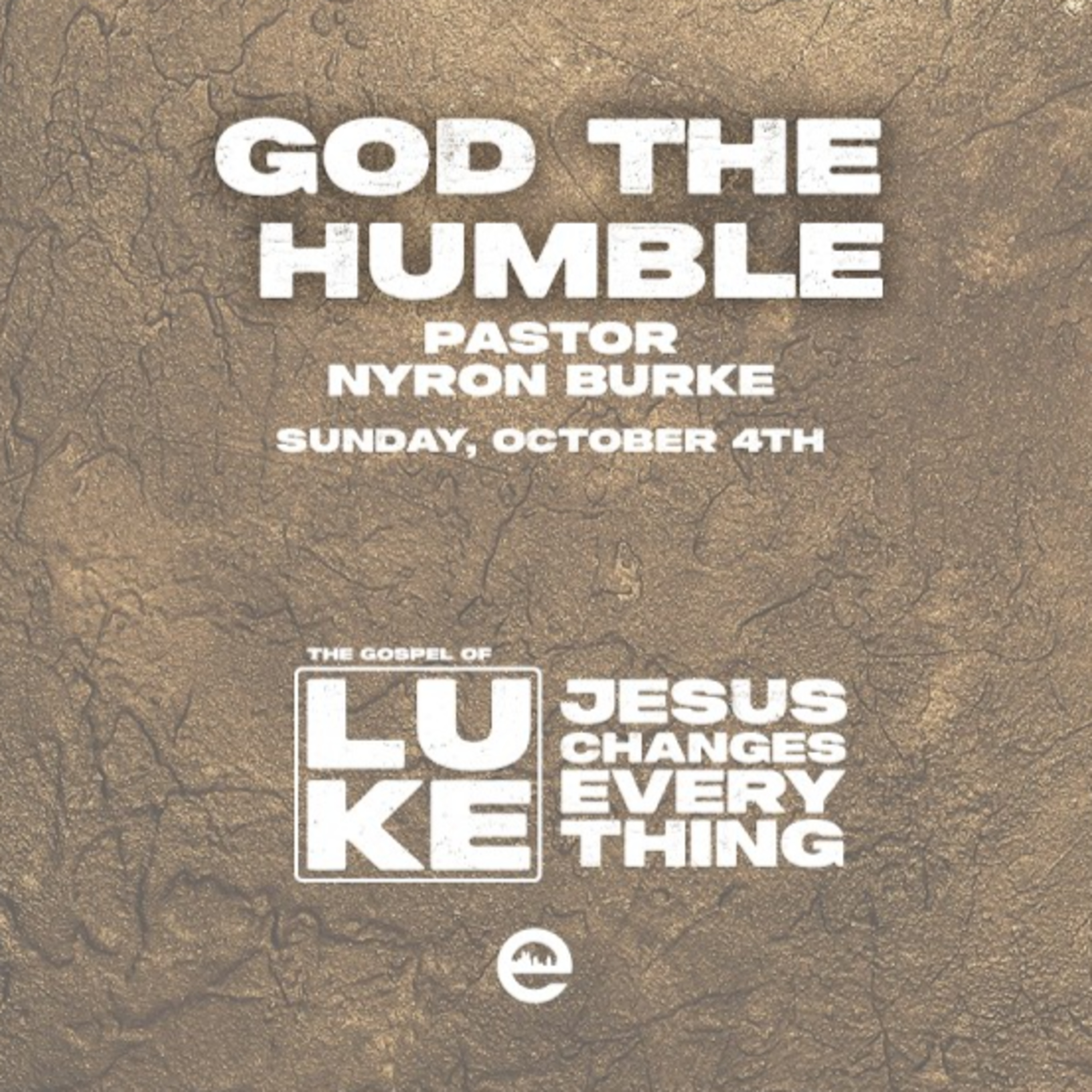 God Most Humble | Pastor Nyron Burke | Sunday, October 4th, 2026