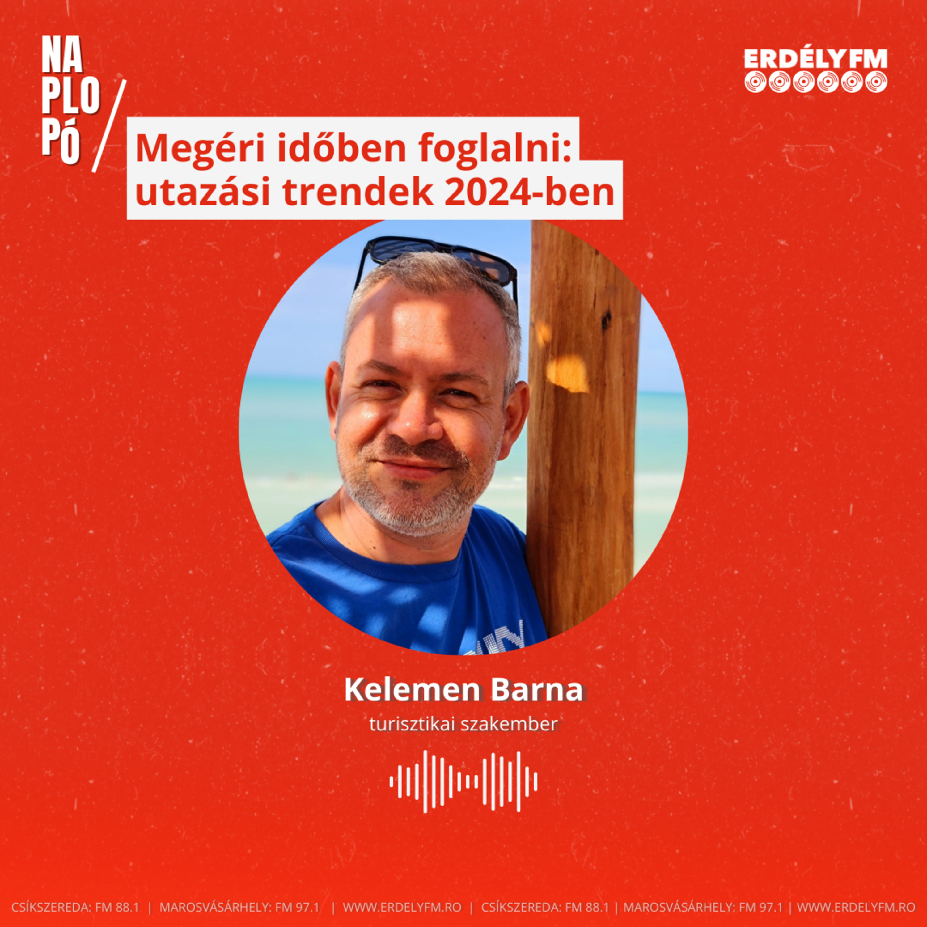 Megéri időben foglalni: népszerű utazási trendek 2024-ben episode artwork