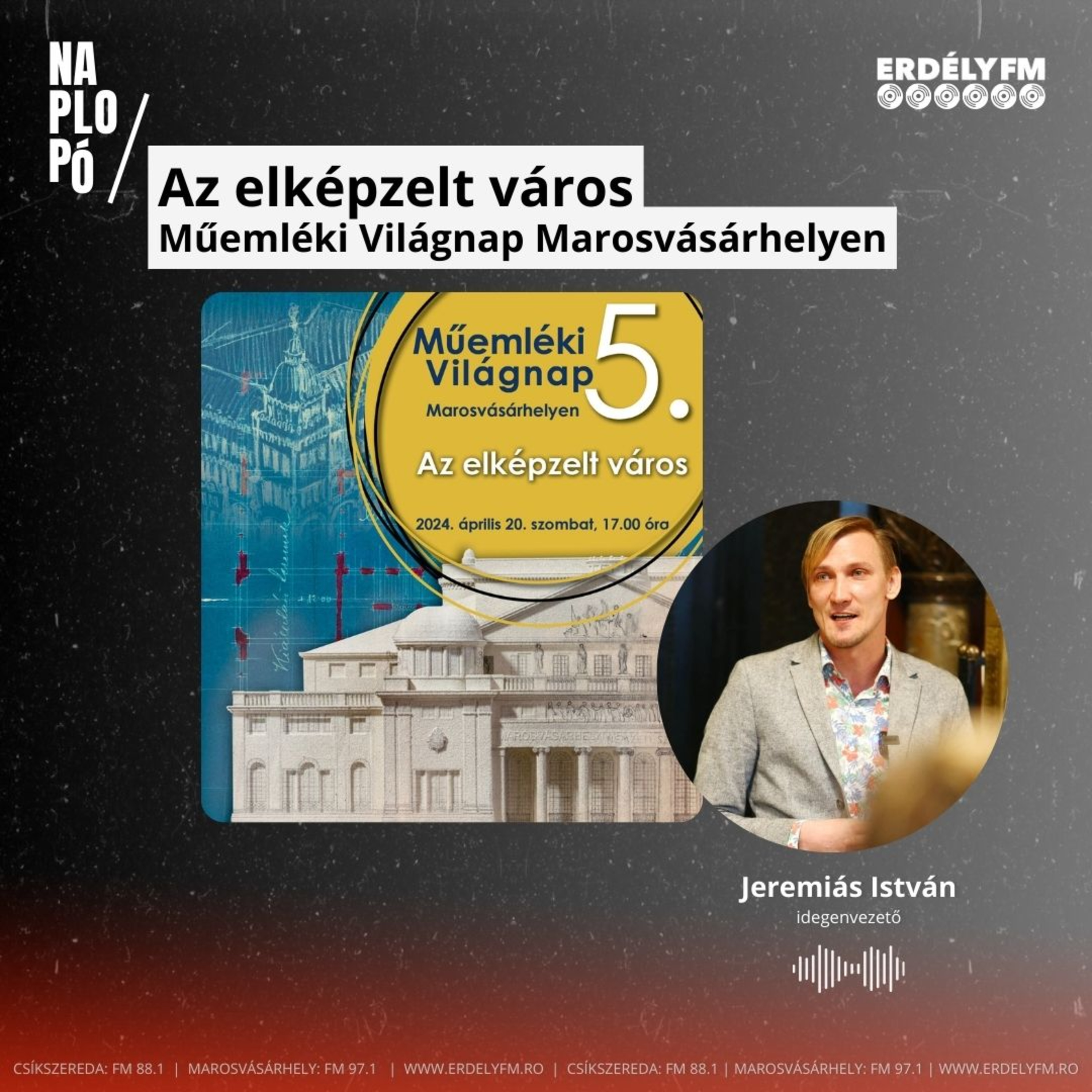 Az elképzelt város - Műemléki Világnap Marosvásárhelyen episode artwork