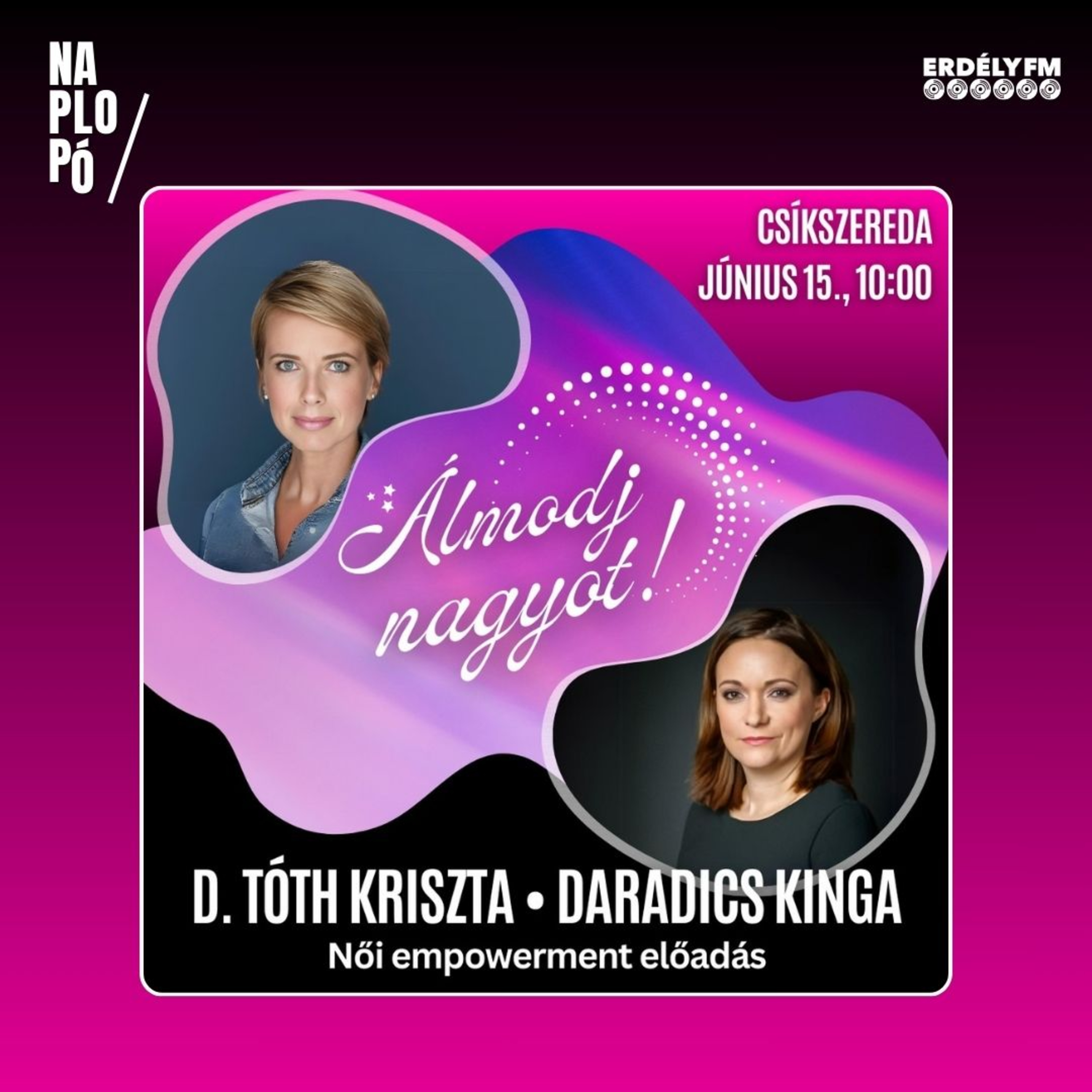 Álmodj nagyot D. Tóth Krisztával és Daradics Kingával episode artwork