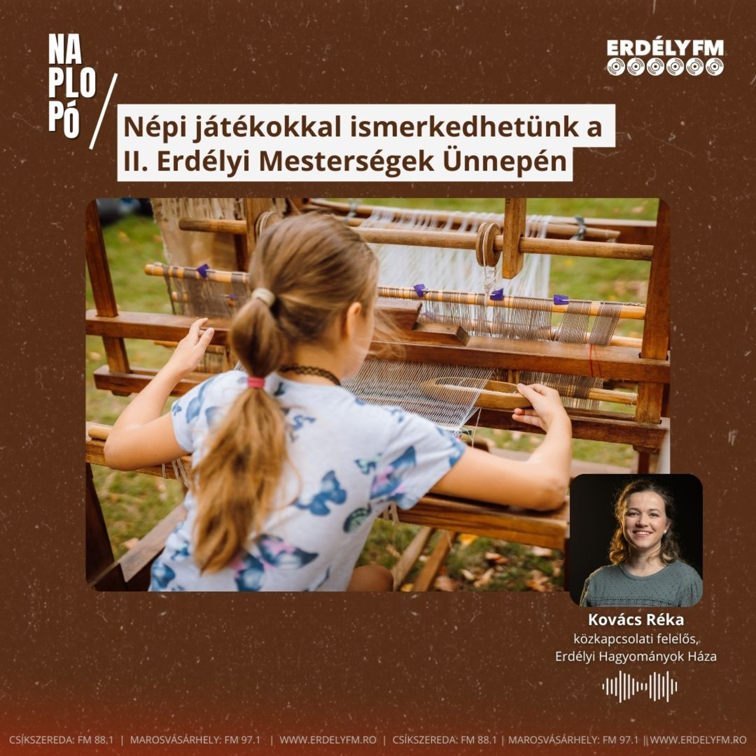 Népi játékokkal ismerkedhetünk a II. Erdélyi Mesterségek Ünnepén episode artwork