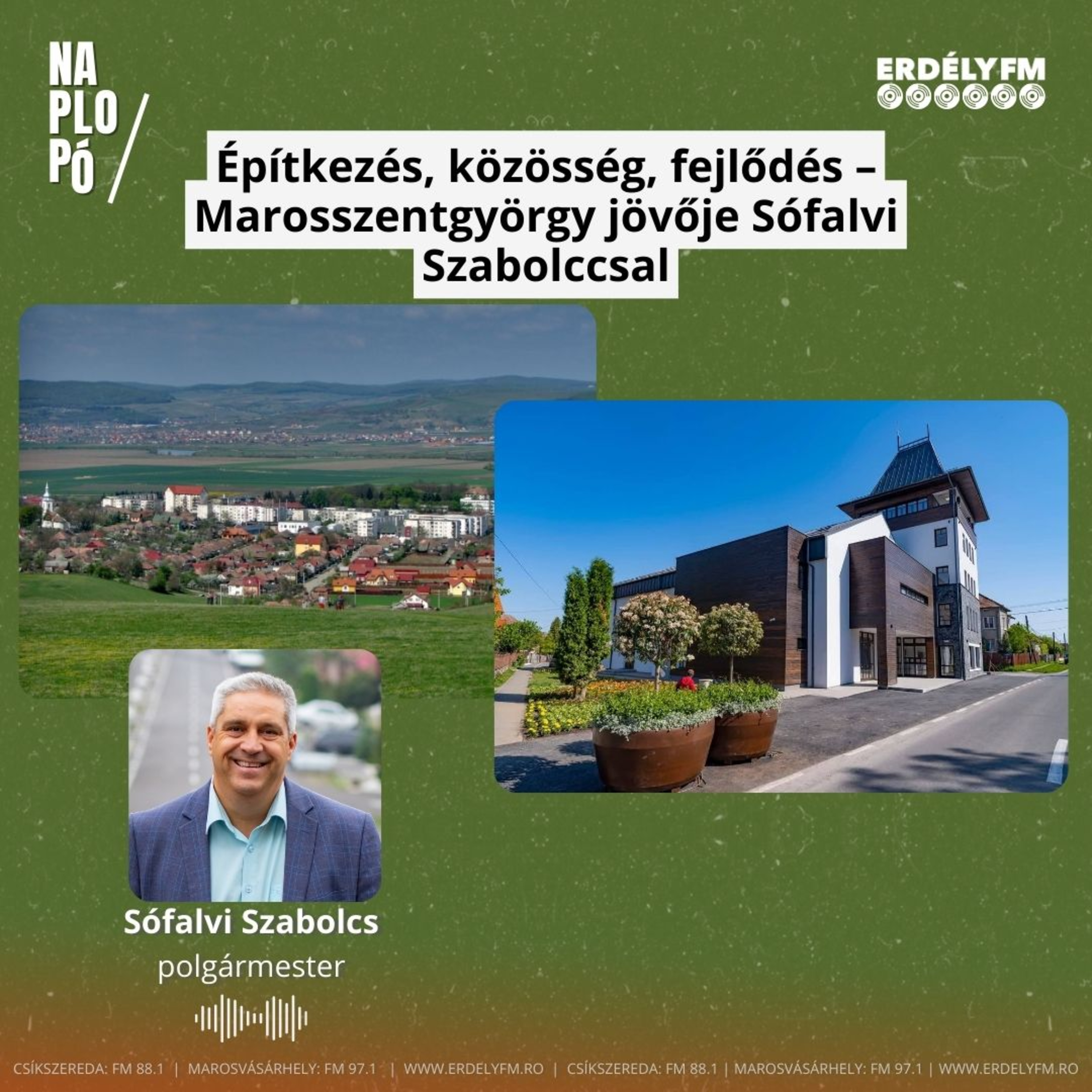 Építkezés, közösség, fejlődés – Marosszentgyörgy jövője Sófalvi Szabolccsal episode artwork