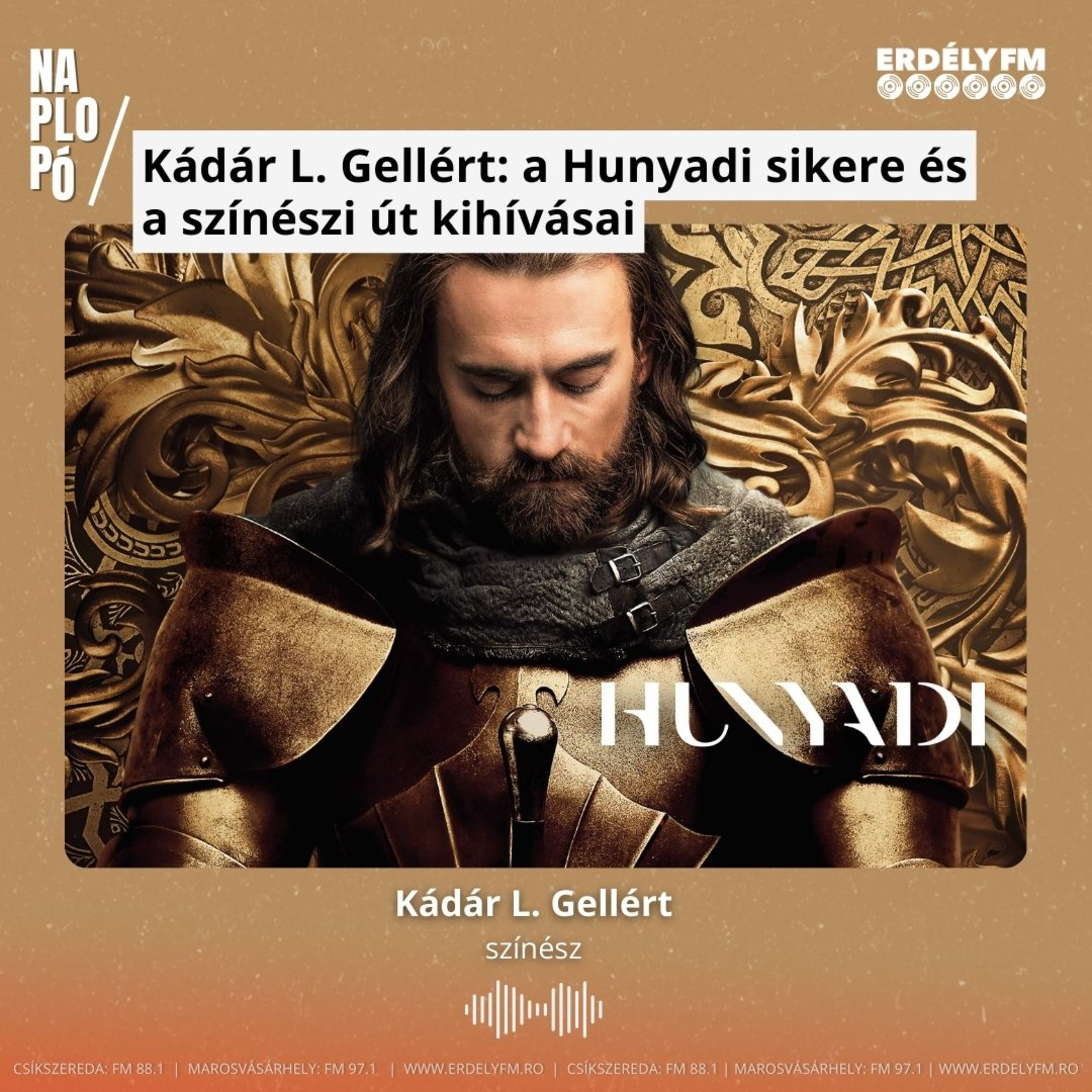 Kádár L. Gellért: a Hunyadi sikere és a színészi út kihívásai episode artwork