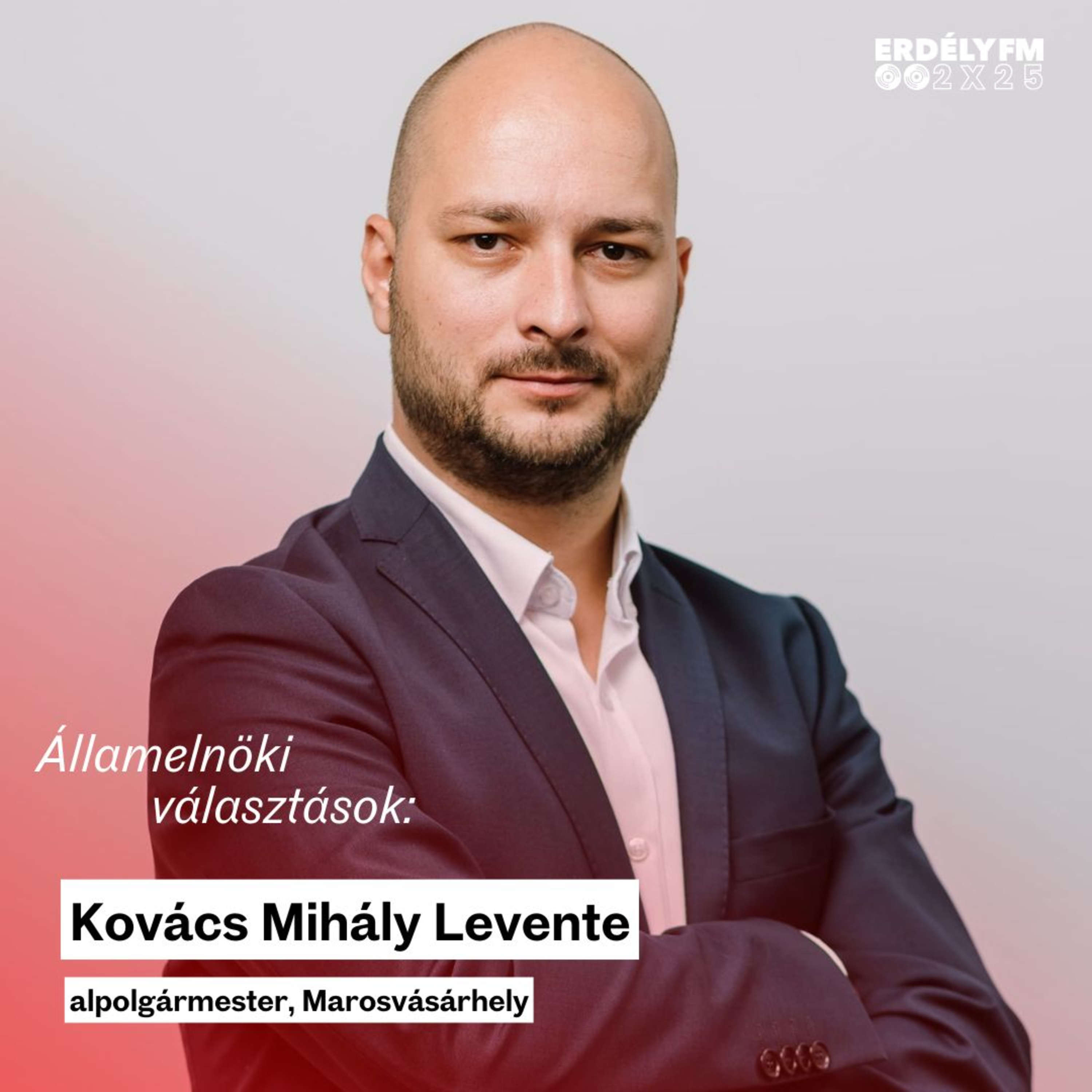 Államelnöki választások 2025: Kovács Mihály Levente marosvásárhelyi alpolgármester episode artwork