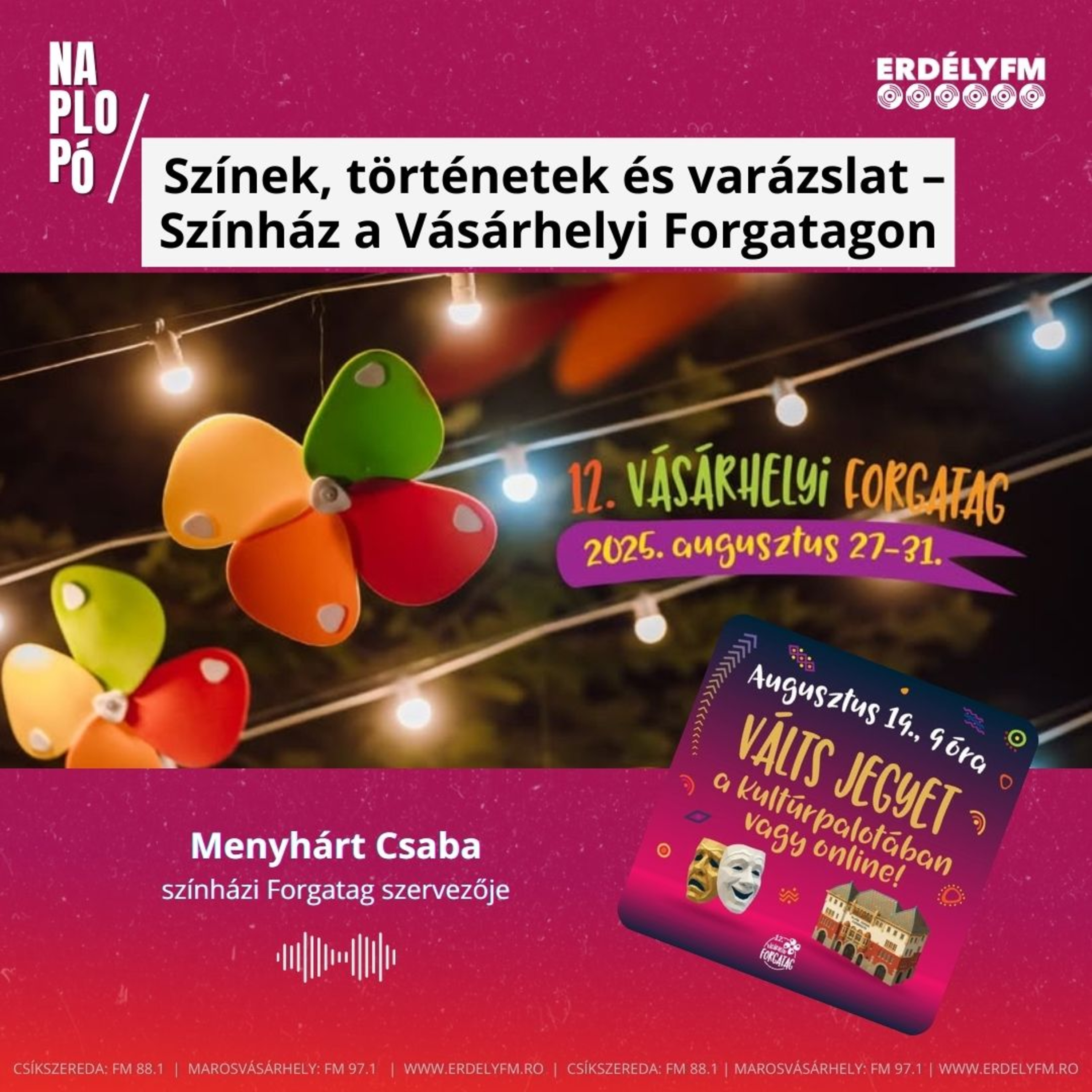  Színek, történetek és varázslat – Színház a Vásárhelyi Forgatagon episode artwork