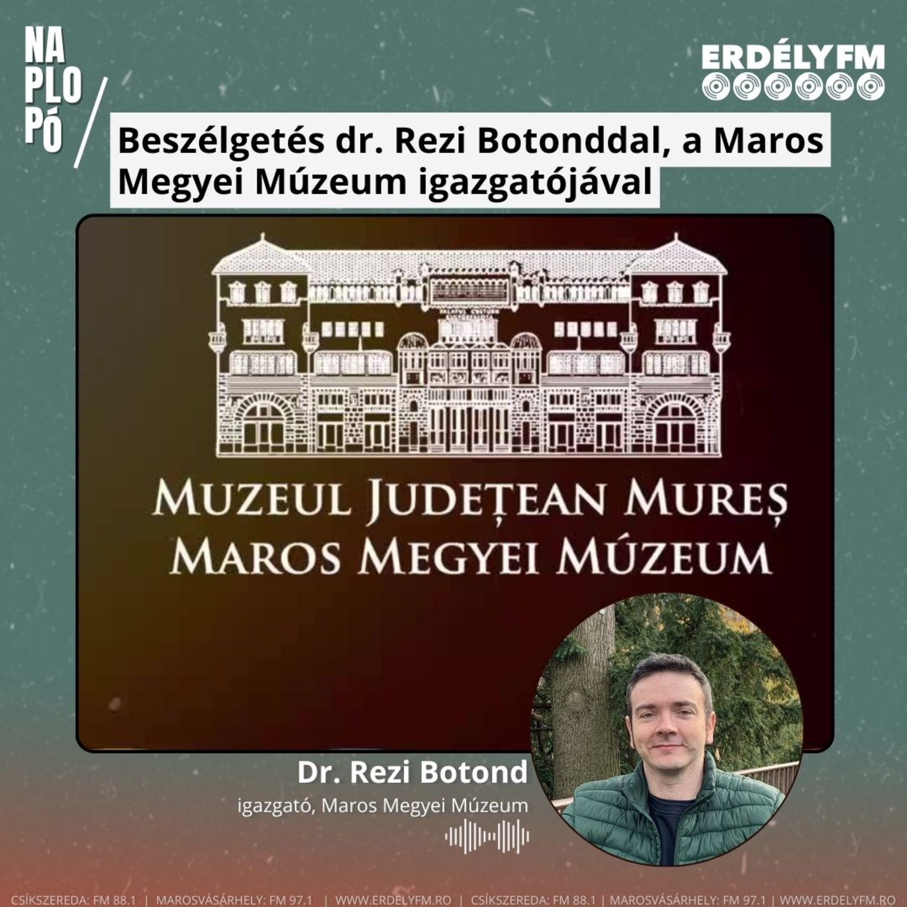 Beszélgetés dr. Rezi Botonddal, a Maros Megyei Múzeum igazgatójával episode artwork