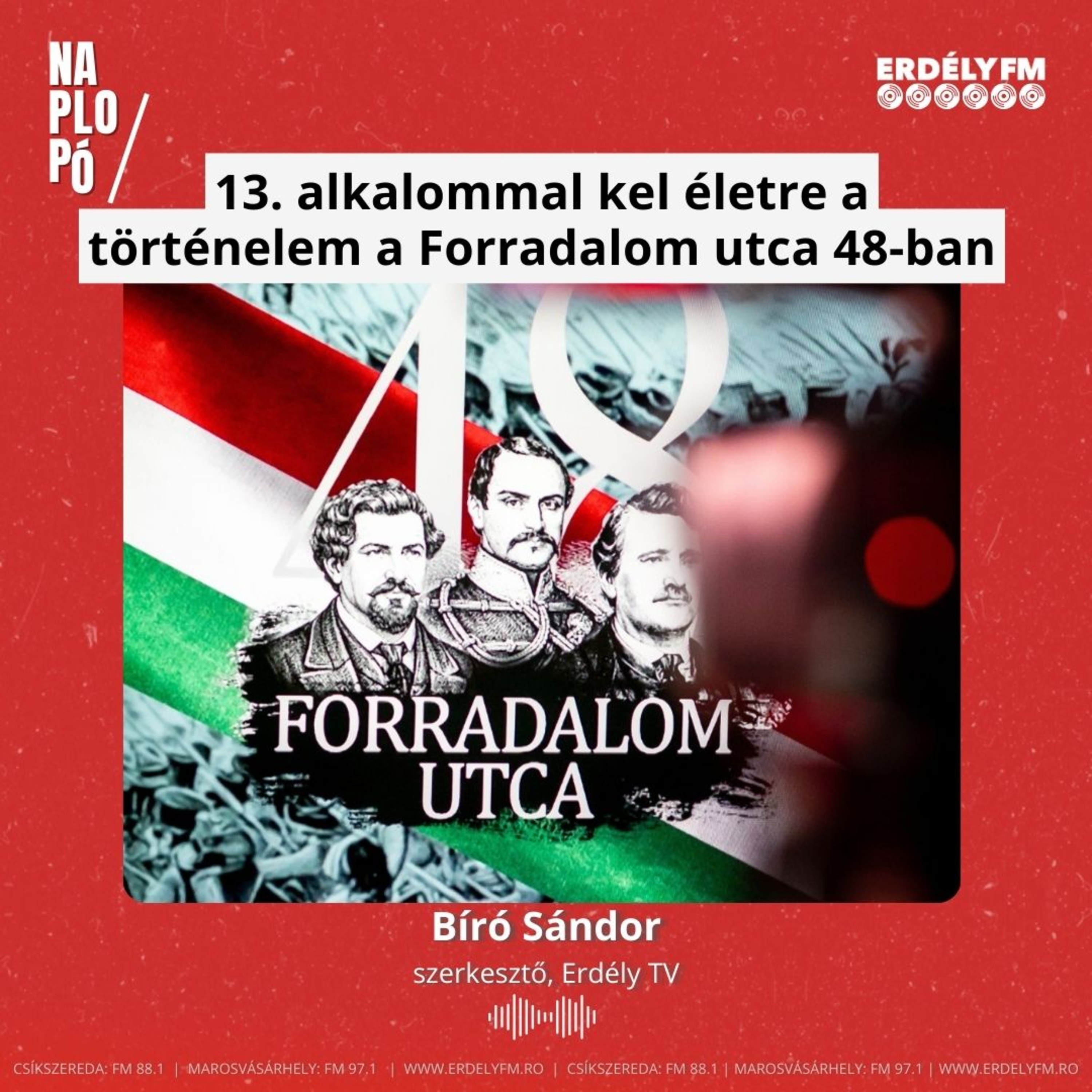 13. alkalommal kel életre a történelem a Forradalom utca 48-ban episode artwork