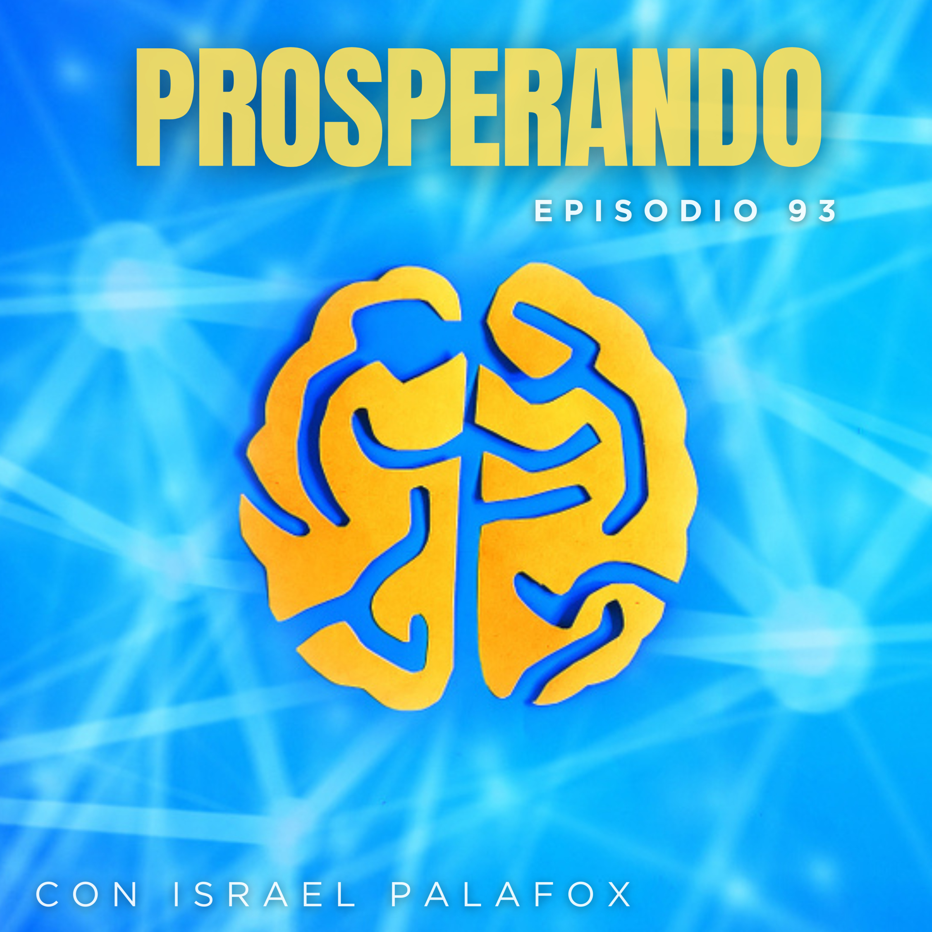 Prosperando con Israel Palafox