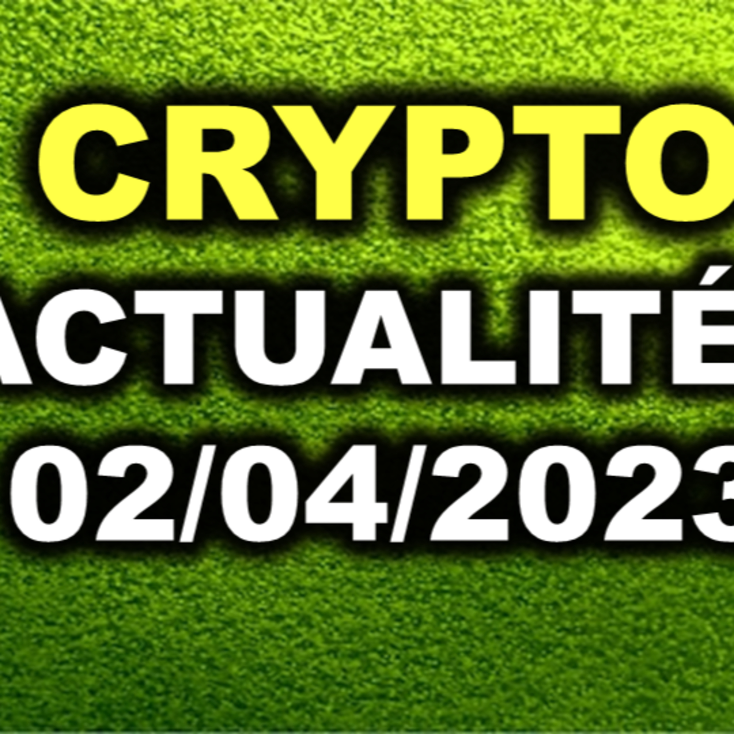 ACTUALITES CRYPTOMONNAIES 02/04 - L'IA ET LA CRYPTO ? ChatGPT EN FIN DE VIDEO