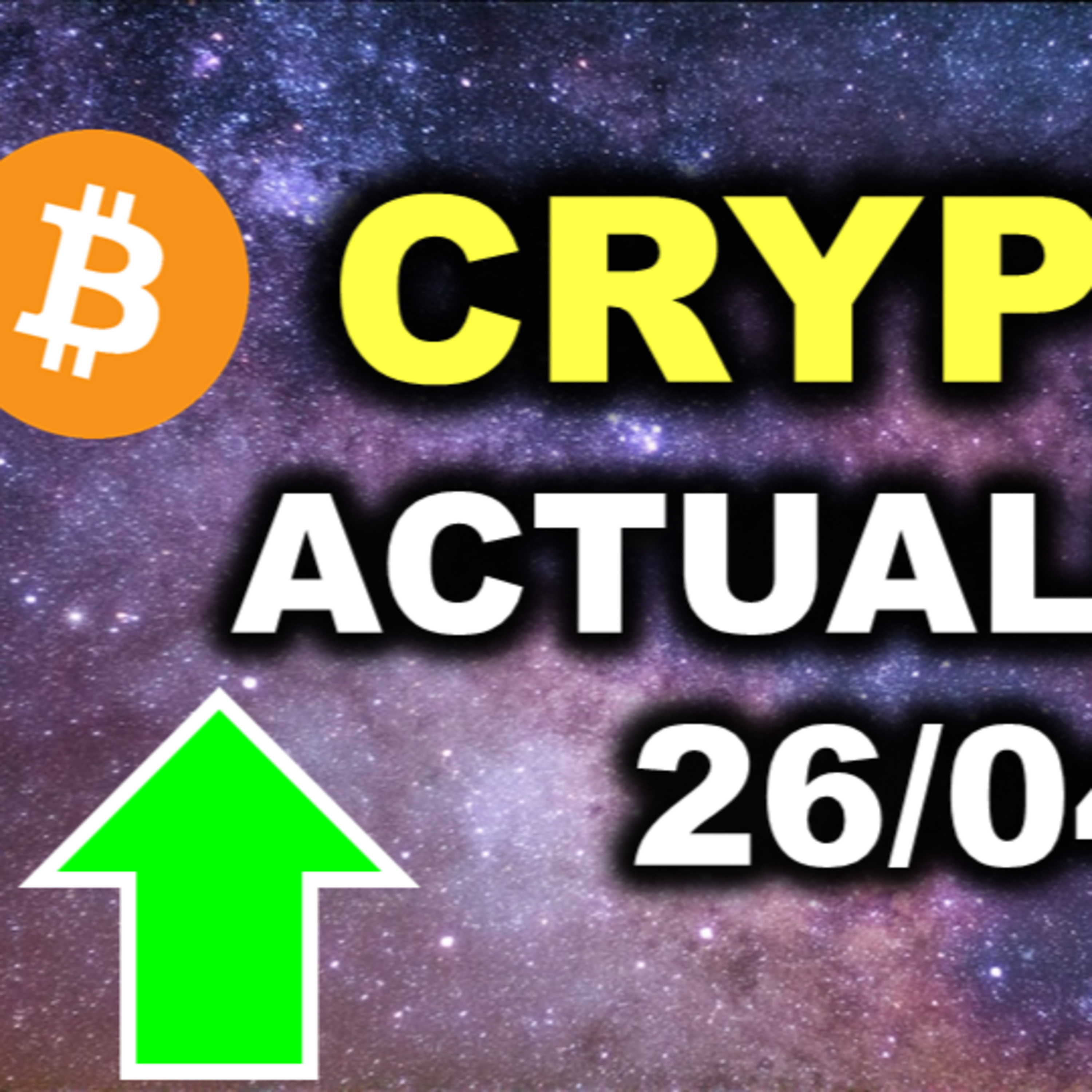Forte Hausse des Cryptomonnaies ! ACTUS CRYPTOMONNAIES 26/04/2023