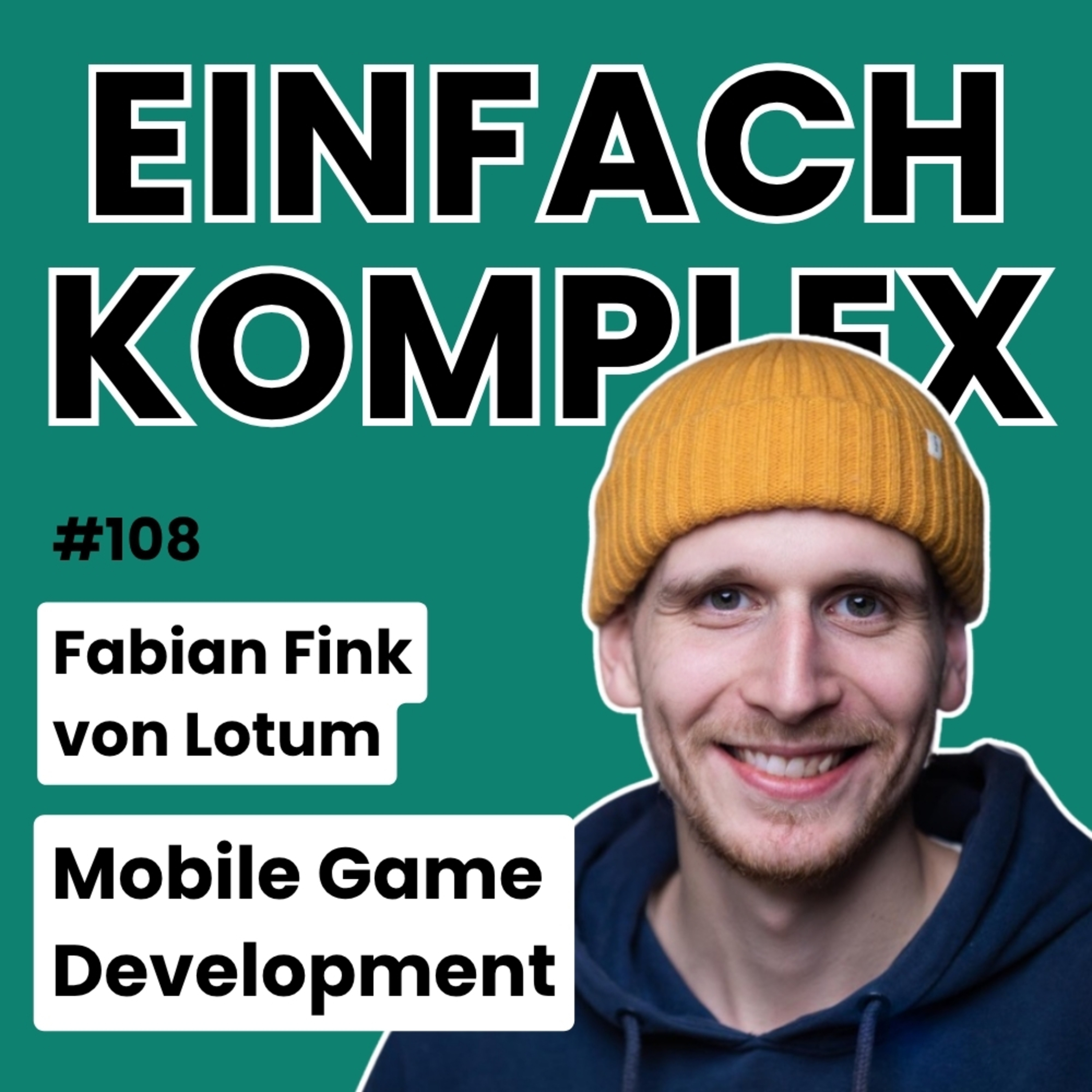 Mobile Game Development mit Fabian Fink von Lotum #108 episode artwork