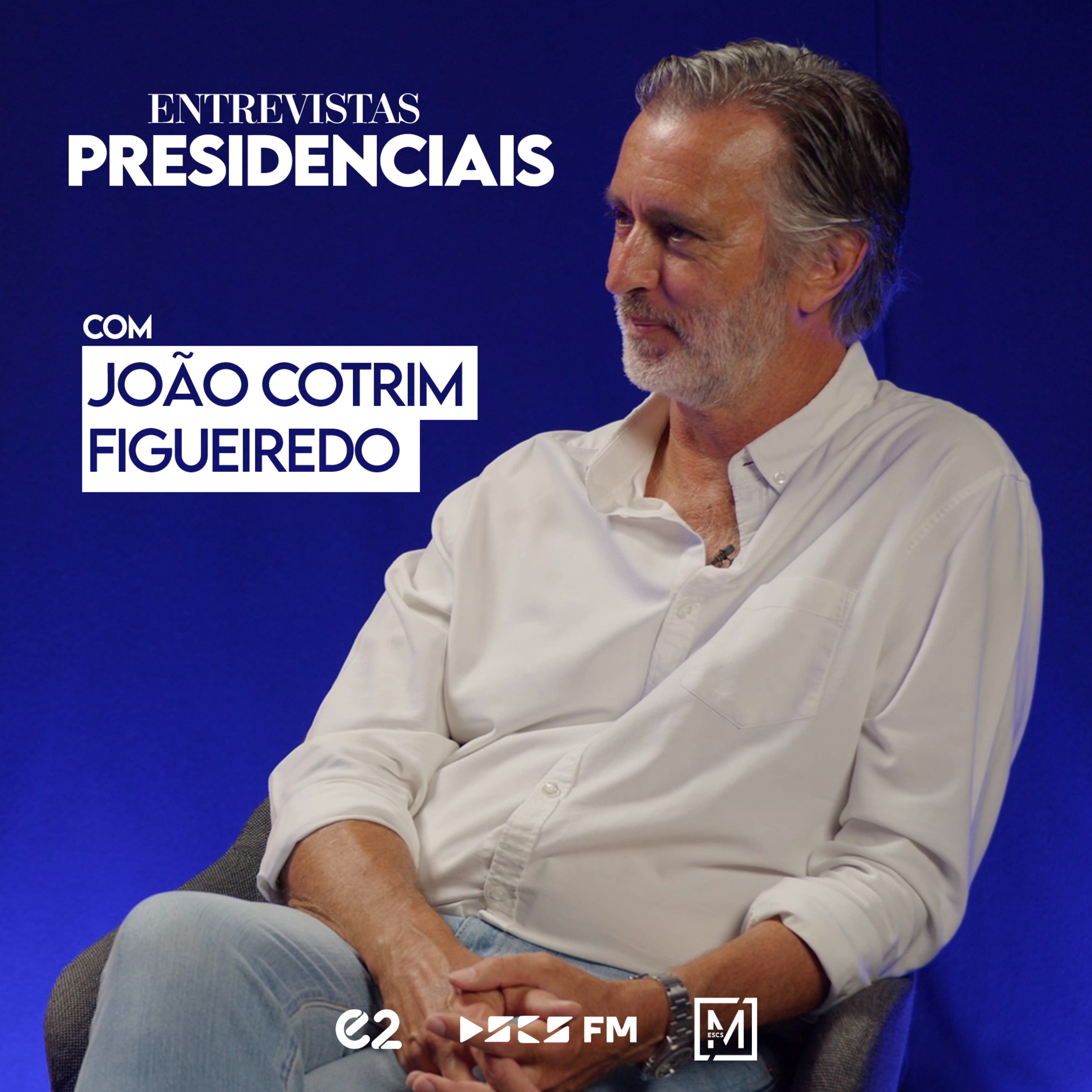  “Quero ser a lufada de ar fresco que faltava” | Entrevistas Presidenciais: João Cotrim Figueiredo episode artwork