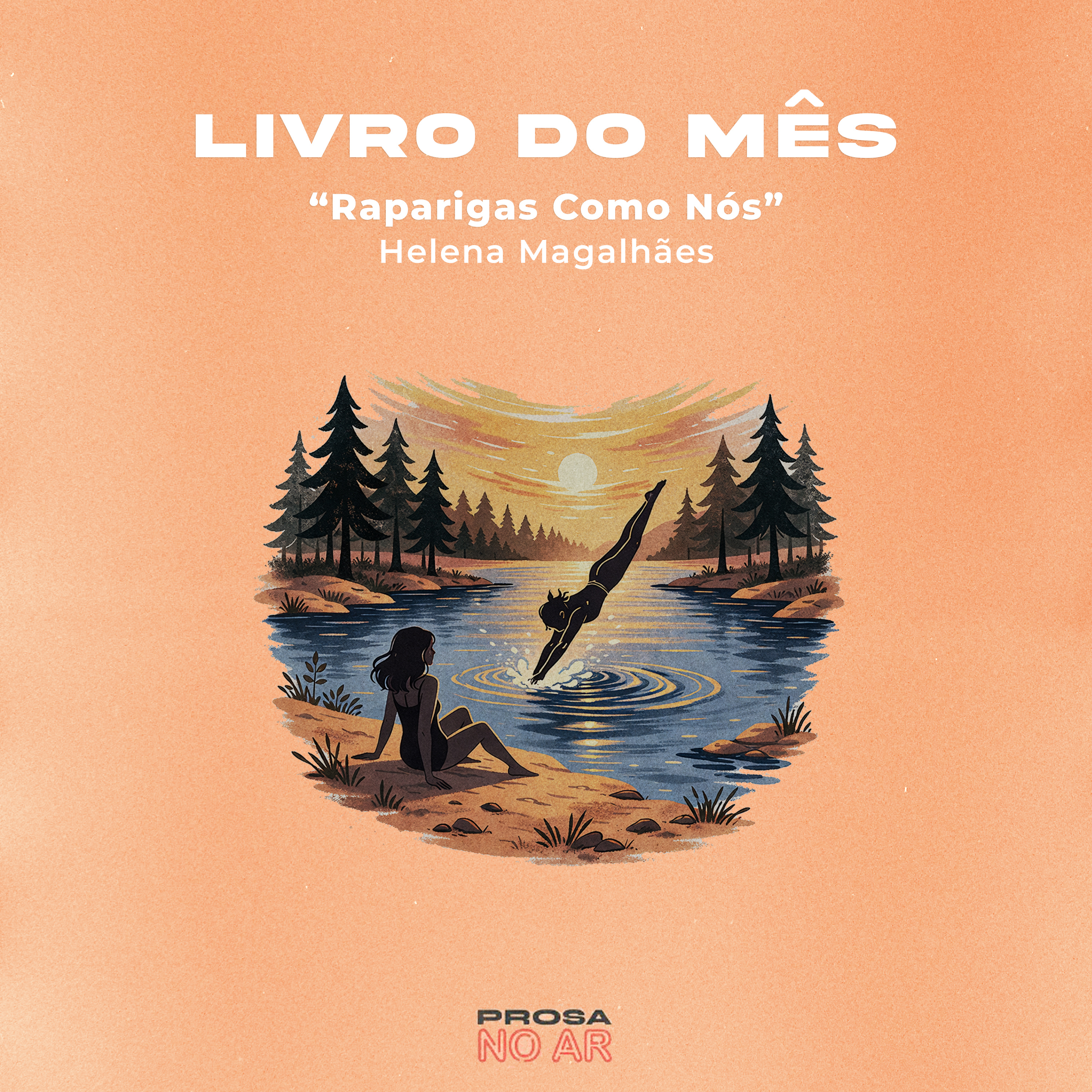 Prosa no Ar - Raparigas como nós de Helena Magalhães episode artwork