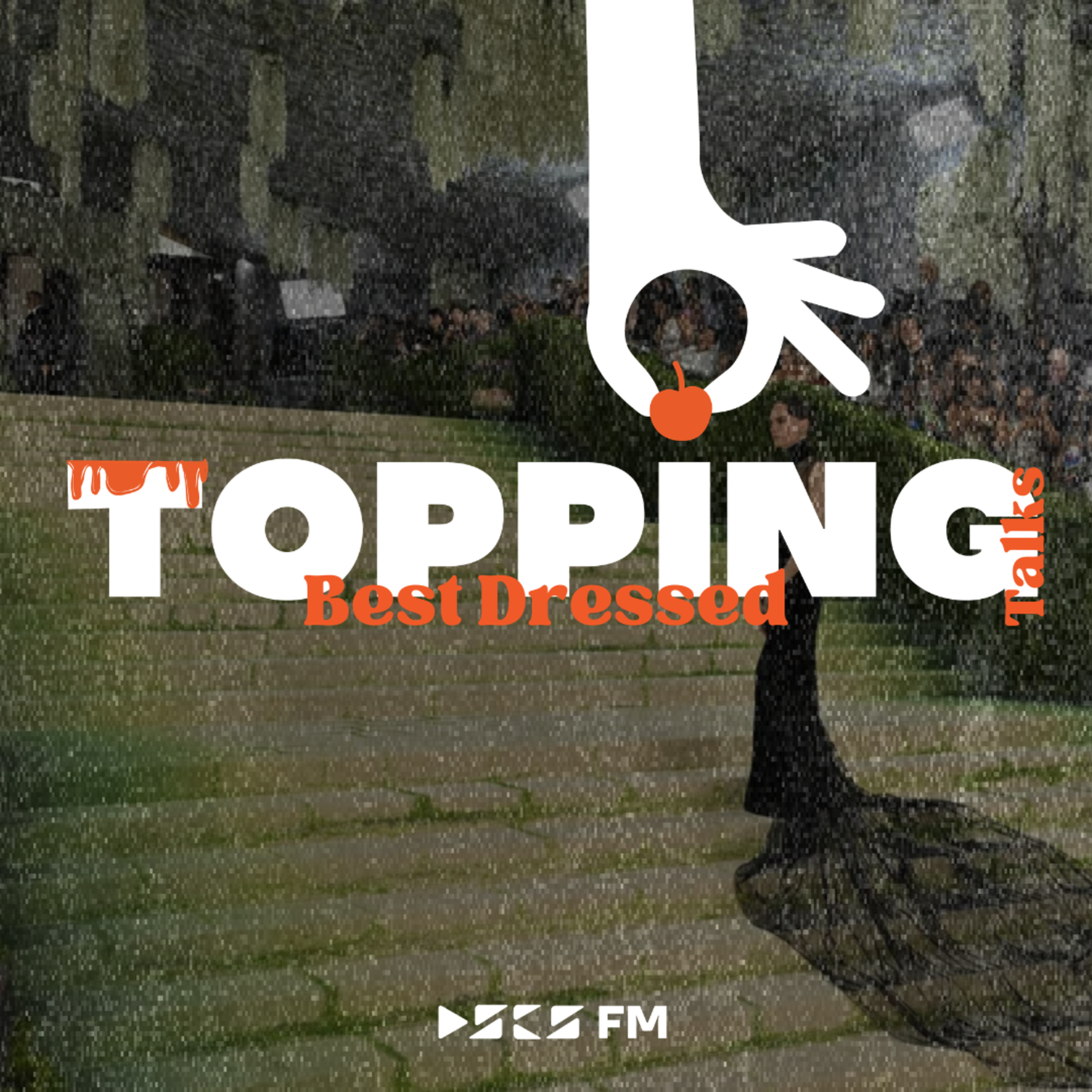 Topping Talks - Best Dressed episode artwork