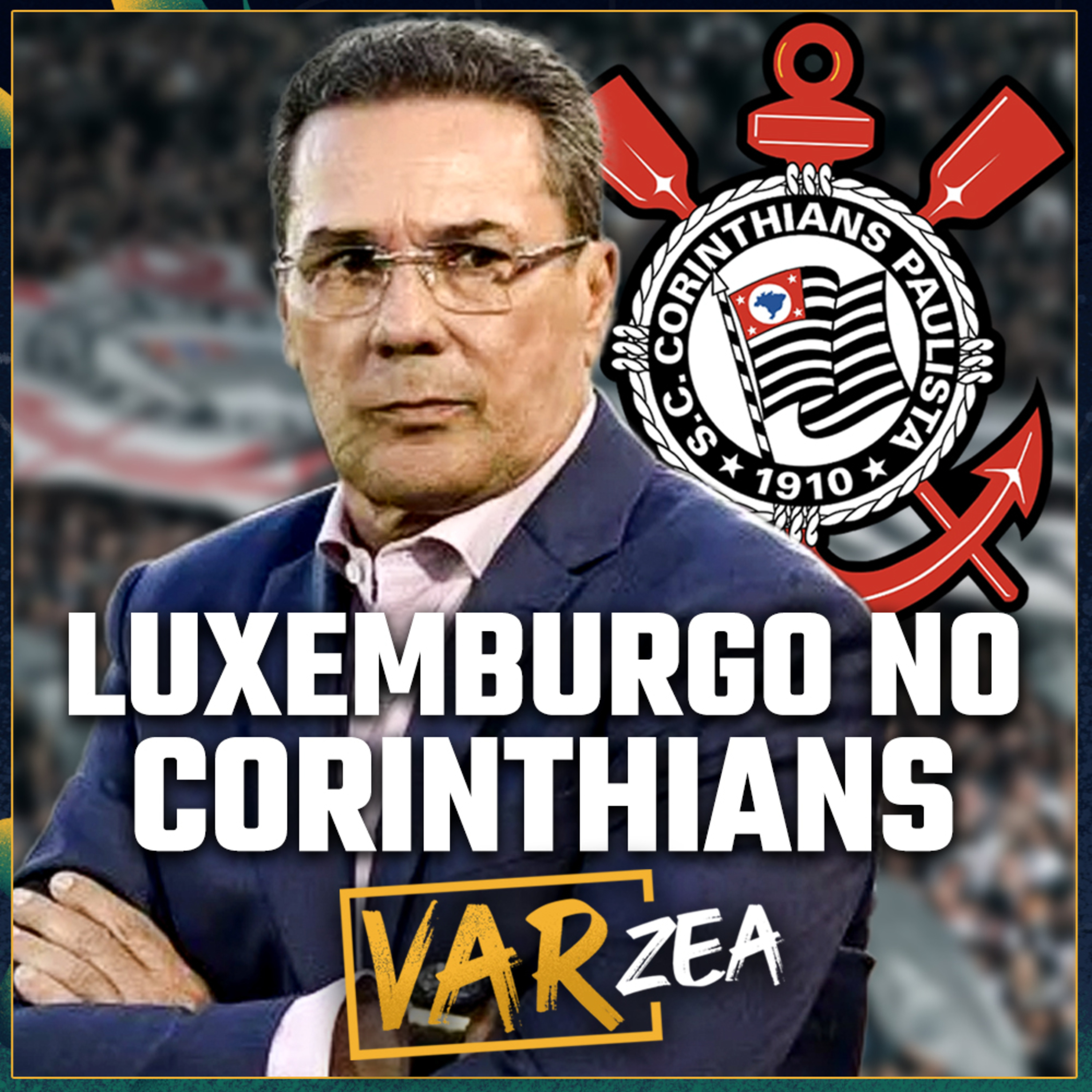 LUXEMBURGO no CORINTHIANS e FIM do JEJUM de GABIGOL - VARzea episode artwork