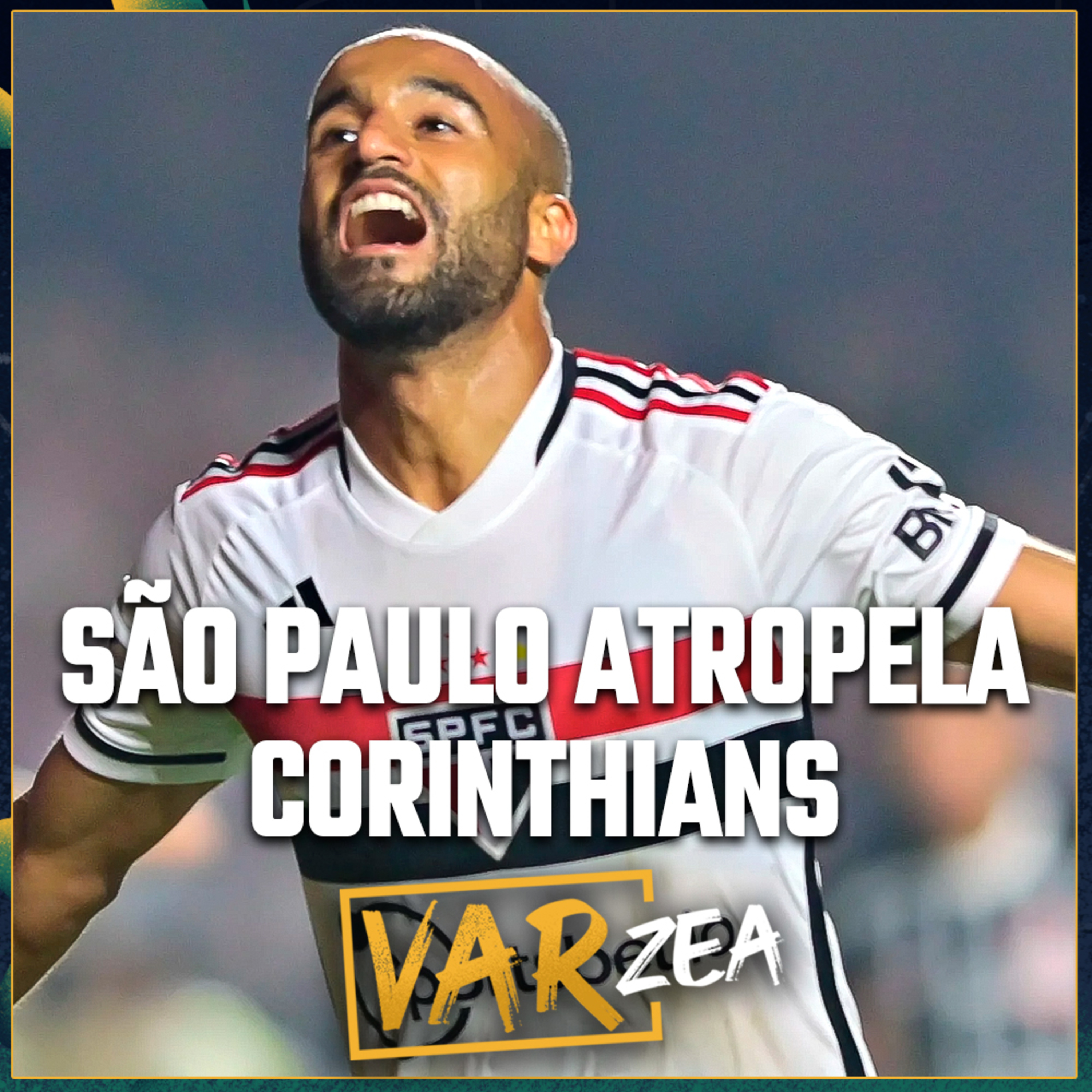 SÃO PAULO ATROPELA CORINTHIANS e ESTÁ NA FINAL CONTRA O FLAMENGO - VARzea episode artwork